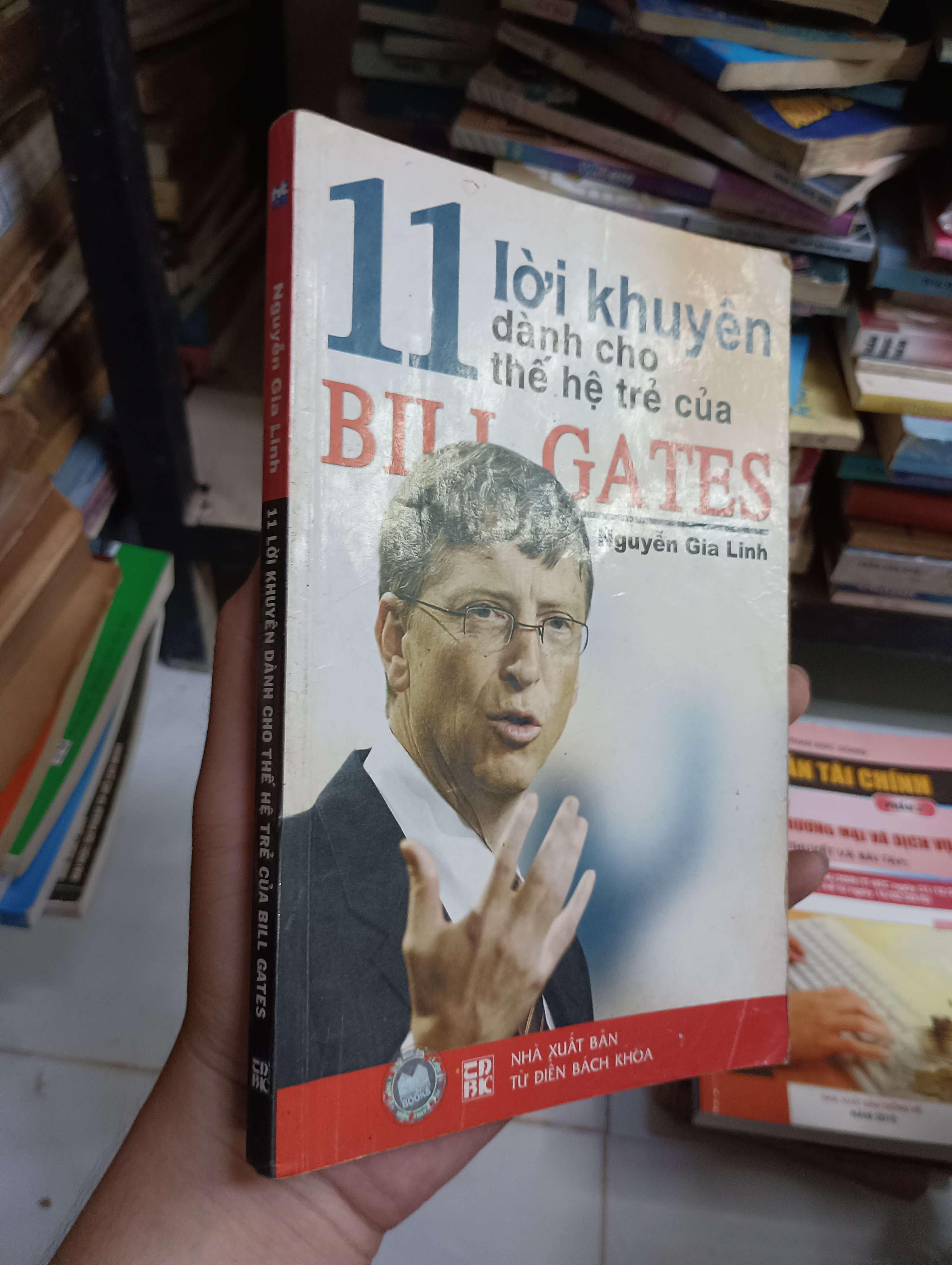 11 lời khuyên dành cho thế hệ trẻ của Bill Gates - Nguyễn Gia Linh 2007 ố có viết (Kỹ năng sống) HCM