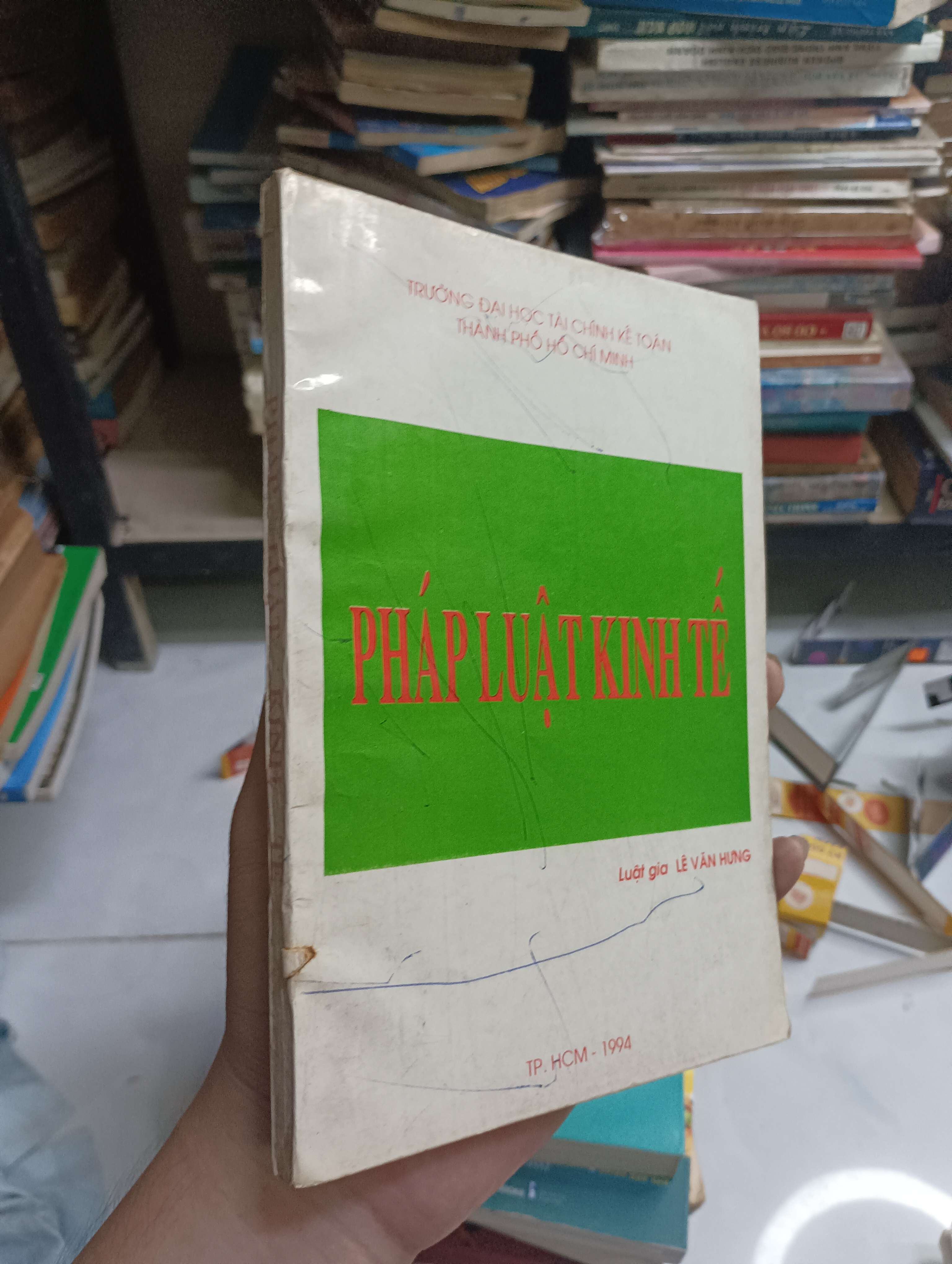PHÁP LUẬT KINH TẾ - LÊ VĂN HƯNG 1994 80% ố có viết (Sách giáo khoa - giáo trình) HCM