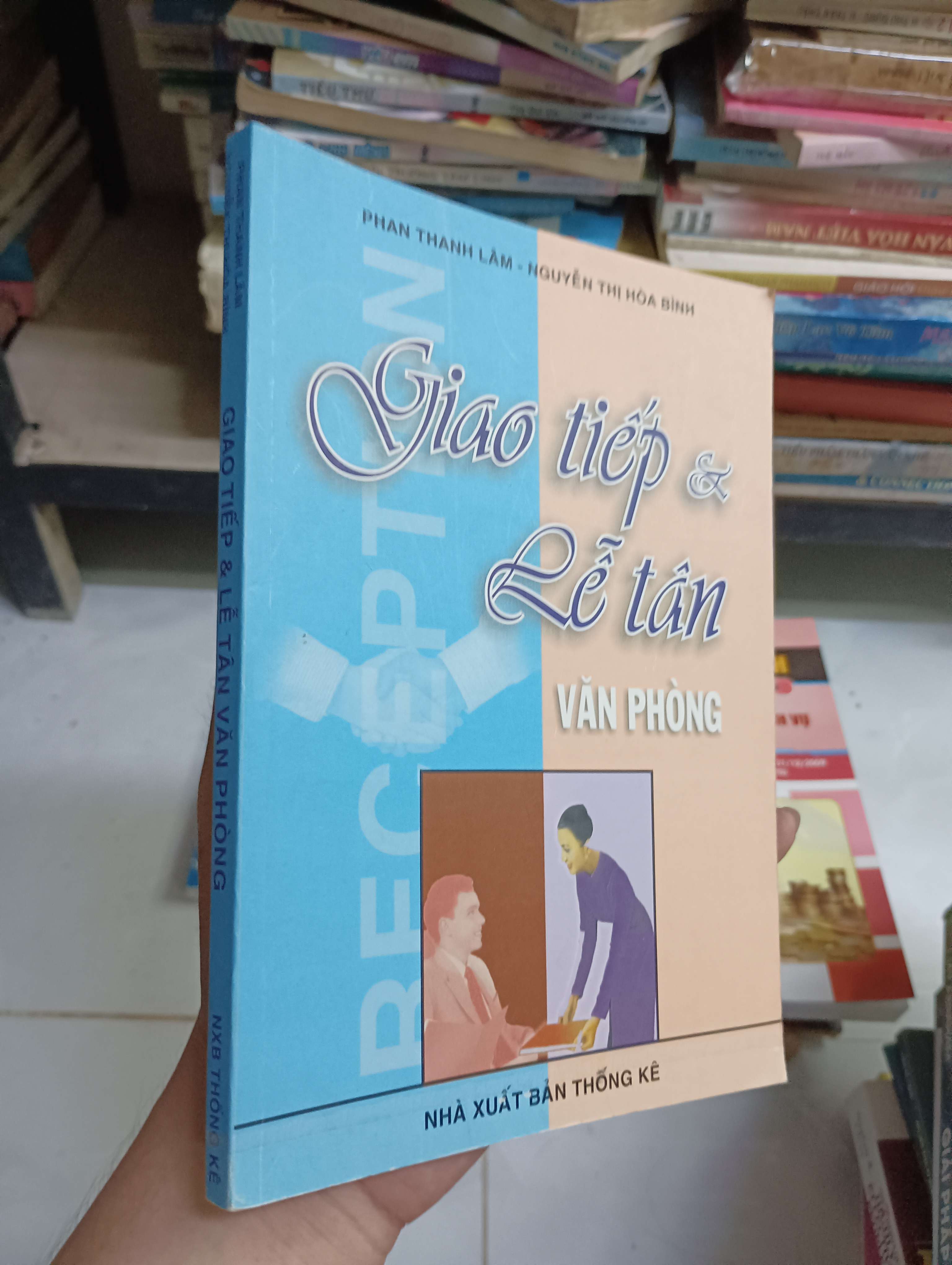 Giao tiếp & Lễ tân văn phòng - Phan Thanh Lâm & Nguyễn Thị Hòa Bình 2004 80% (Kỹ năng sống) HCM