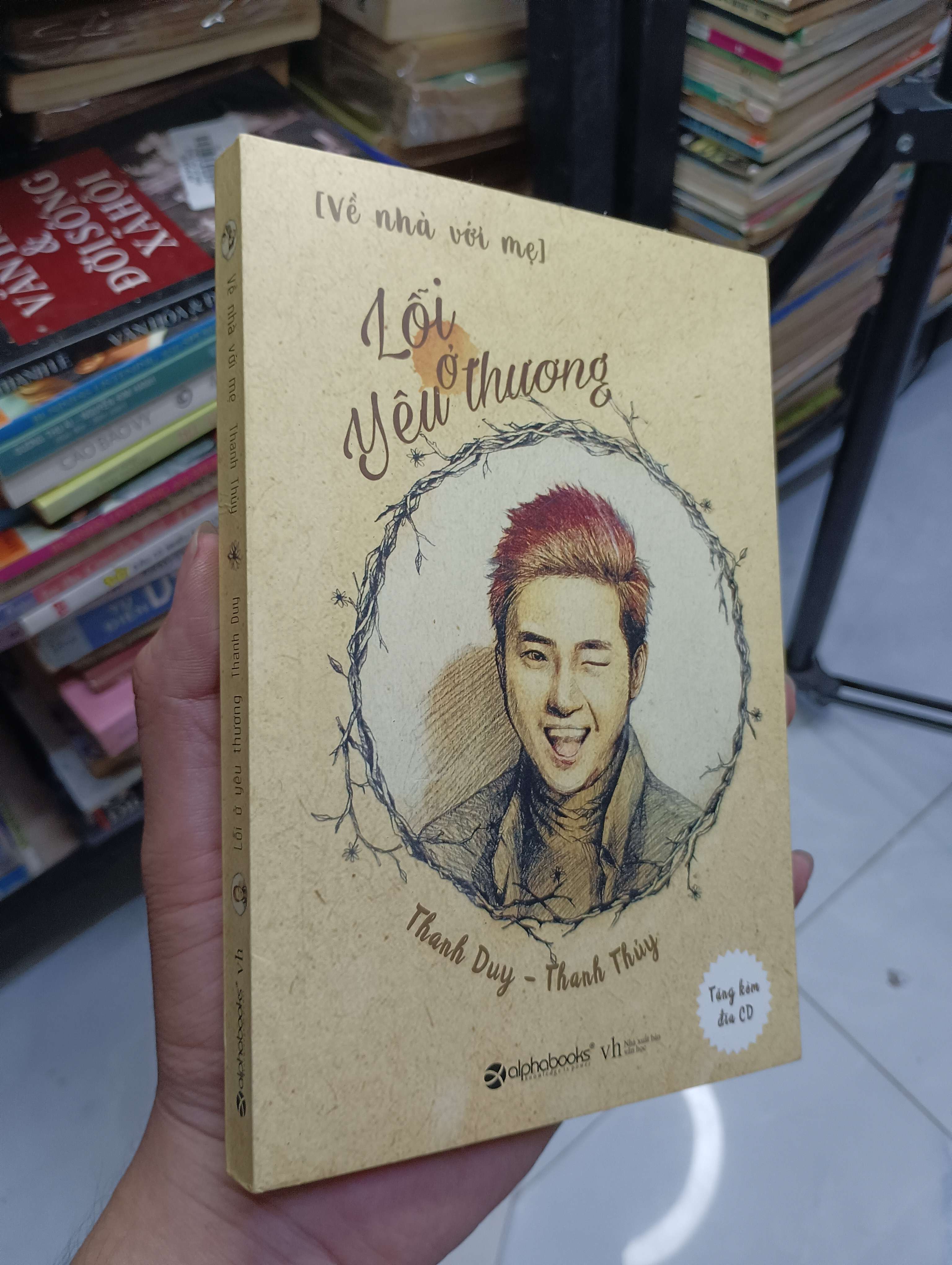 Lối Ở Yêu Thương - Thanh Duy & Thanh Thúy 2016 80% có CD (Sách văn học) HCM