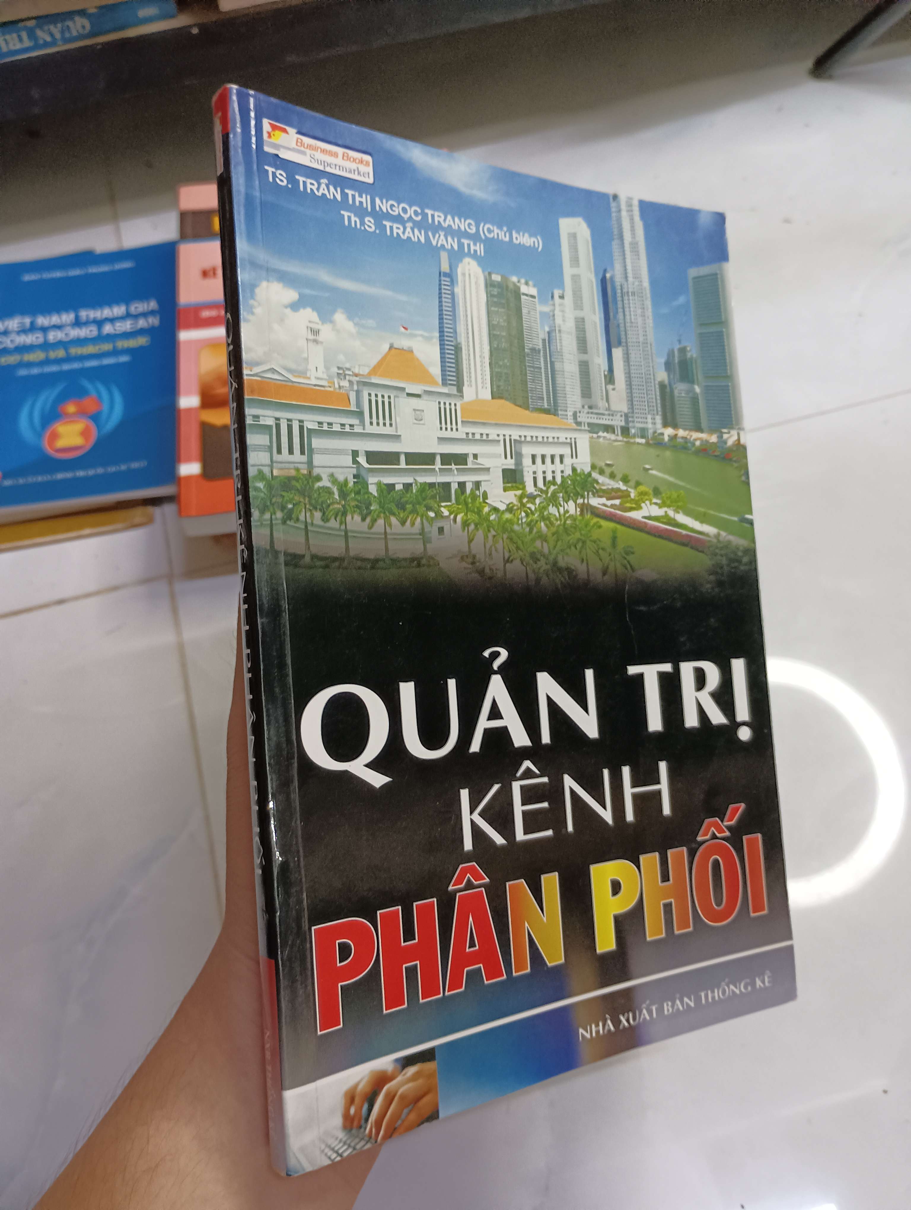 Quản trị kênh phân phối - TS. Trần Thị Ngọc Trang 2008 80% (Sách kinh tế - tài chính - chứng khoán) HCM