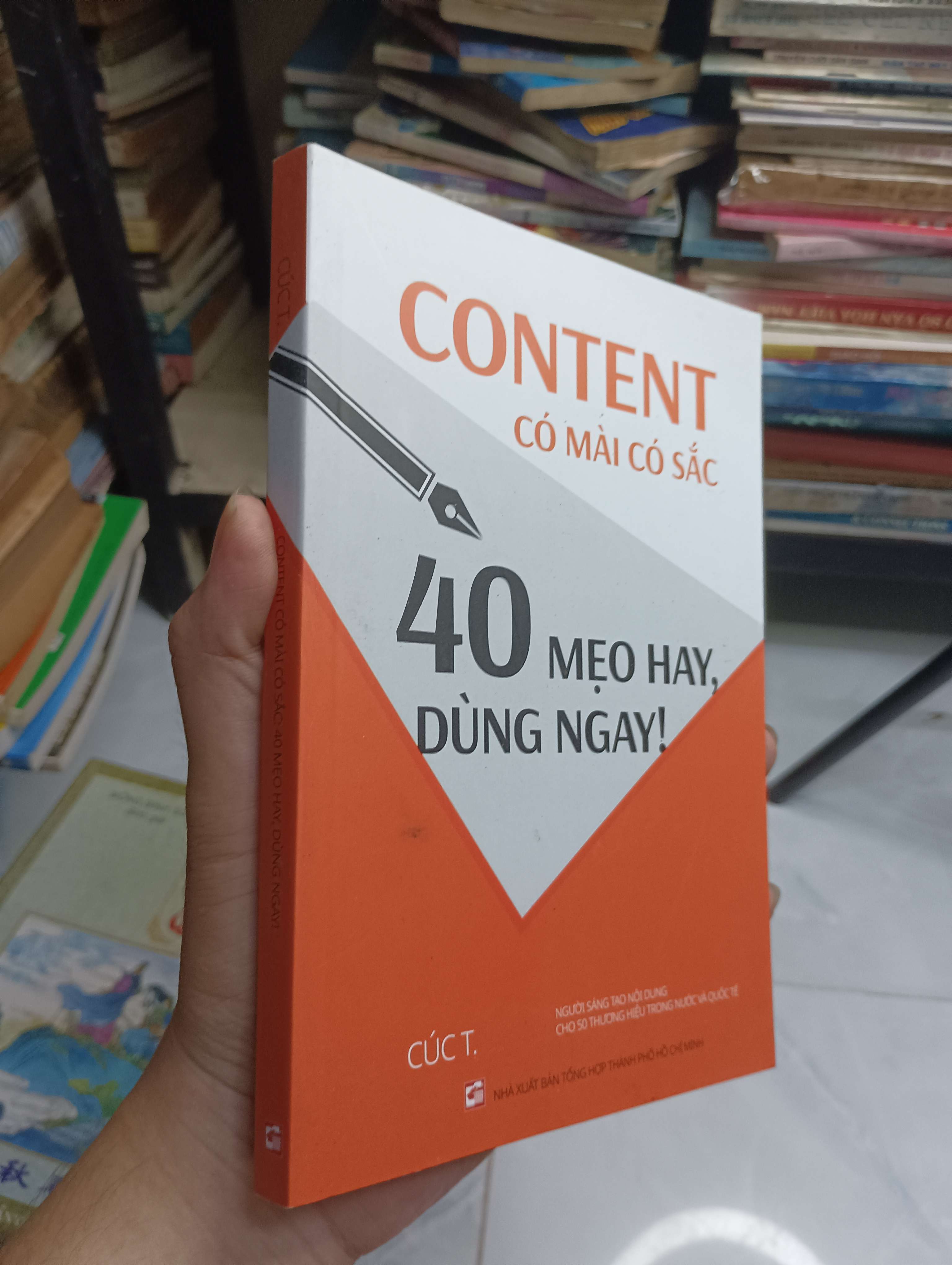 Content Có Mài Có Sắc - 40 Mẹo Hay, Dùng Ngay! - Cúc T. 2024 80% (Kỹ năng sống) HCM