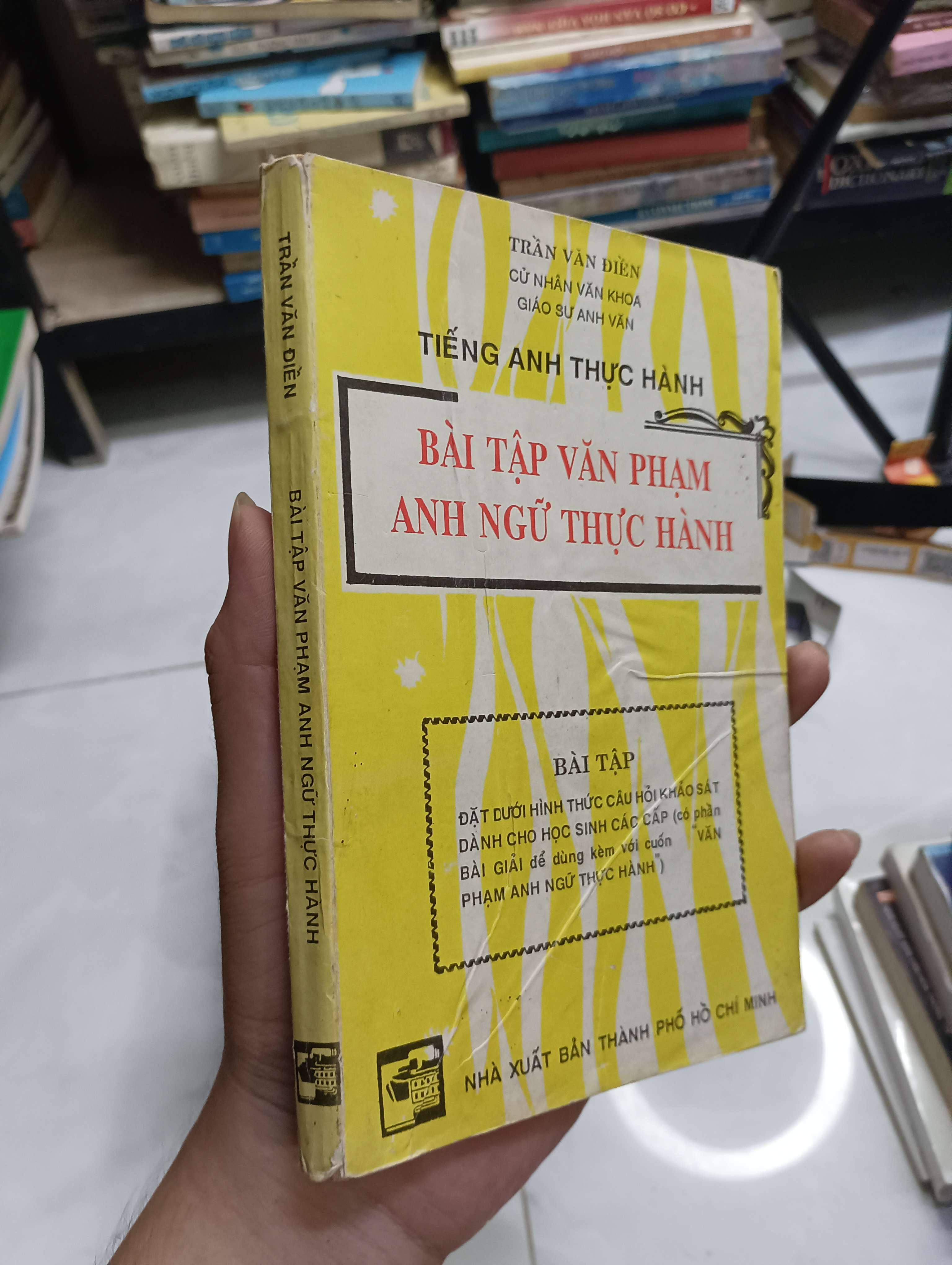 Bài Tập Văn Phạm Anh Ngữ Thực Hành - Trần Văn Điền 1993 80% (Sách học ngoại ngữ) HCM