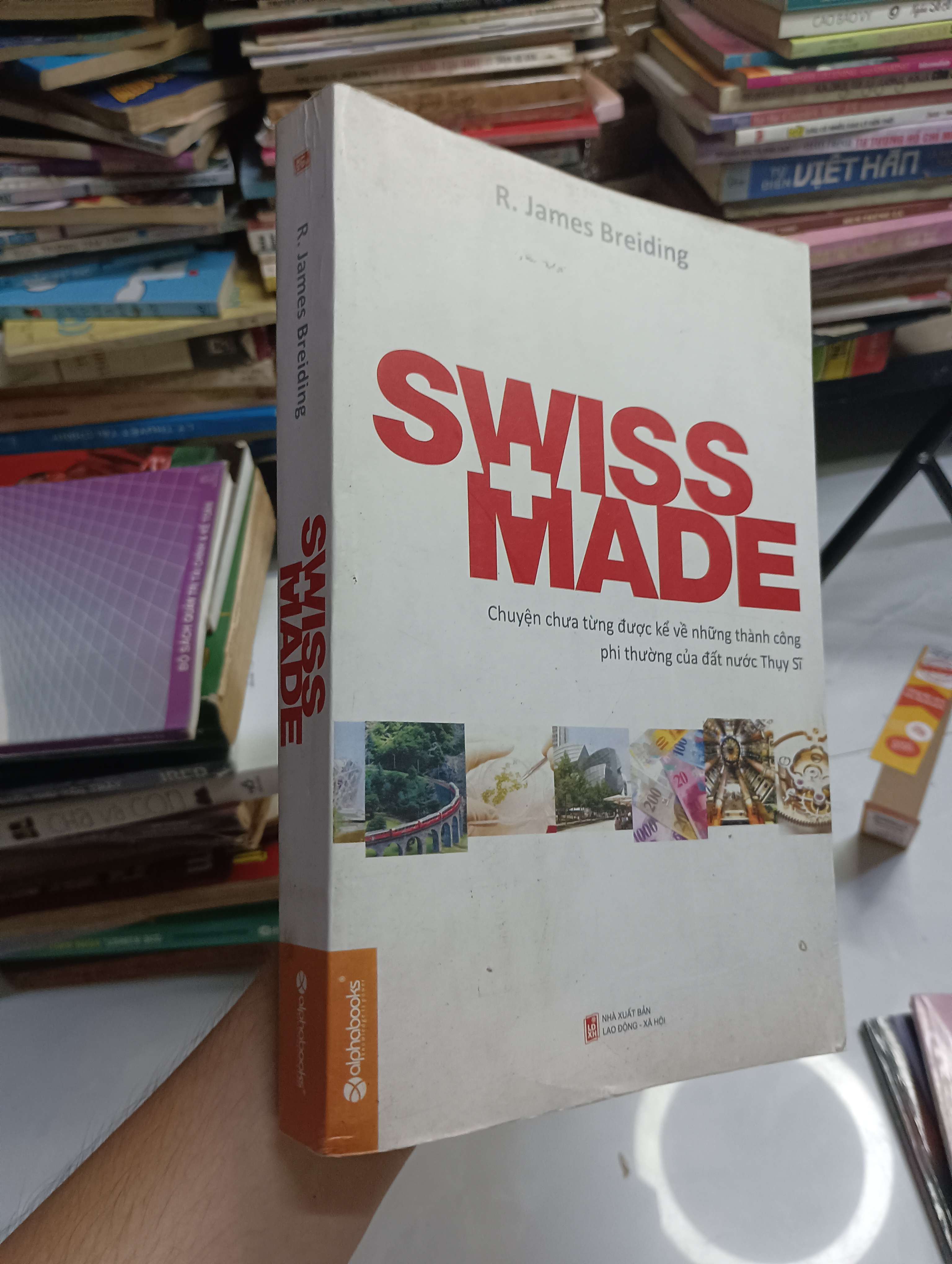 SWISS MADE - R. James Breiding 2014 80% (Văn học nước ngoài) HCM