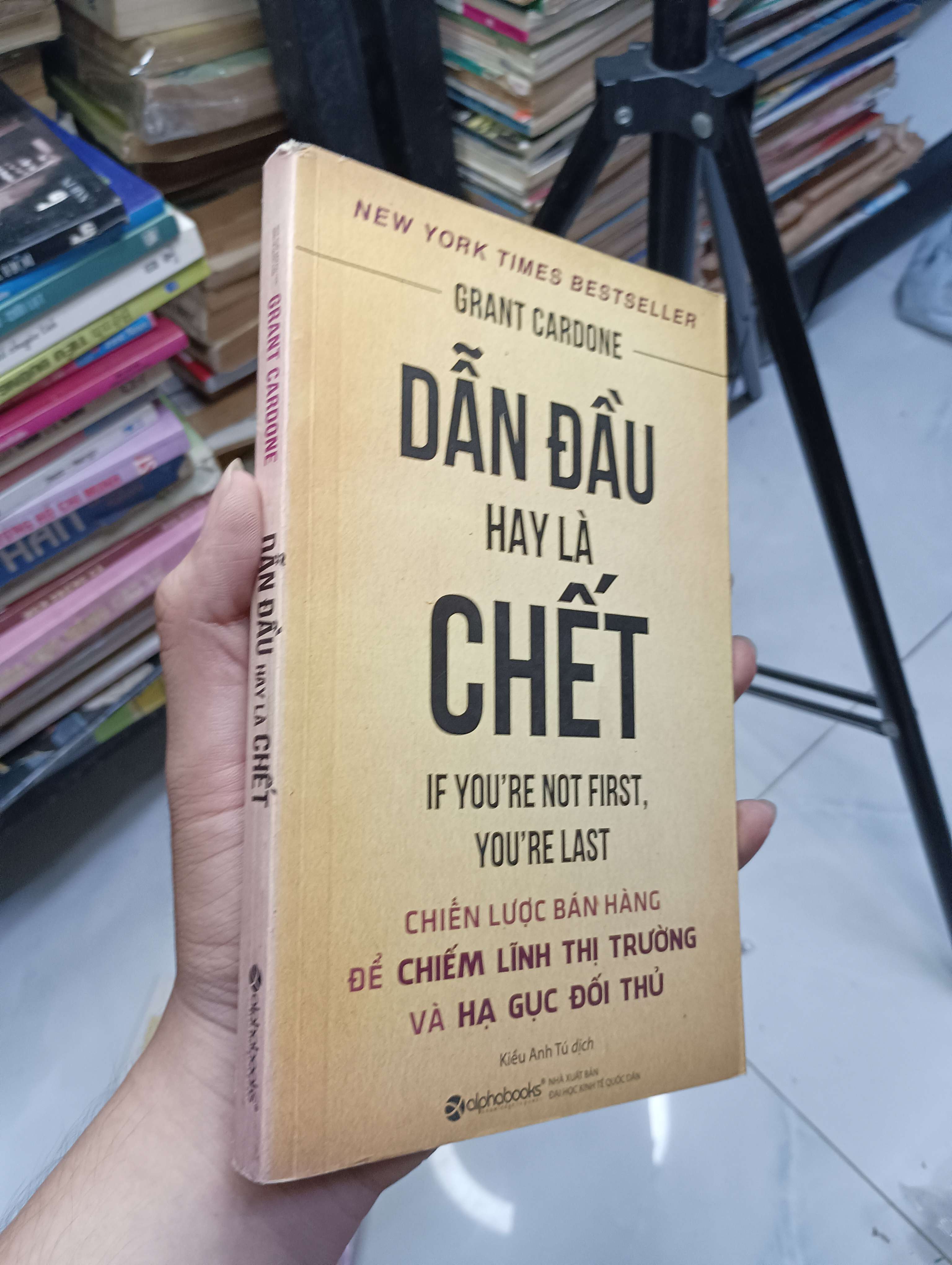 Dẫn Đầu Hay Là Chết - Grant Cardone 2018 80% (Kinh doanh - Marketing) HCM