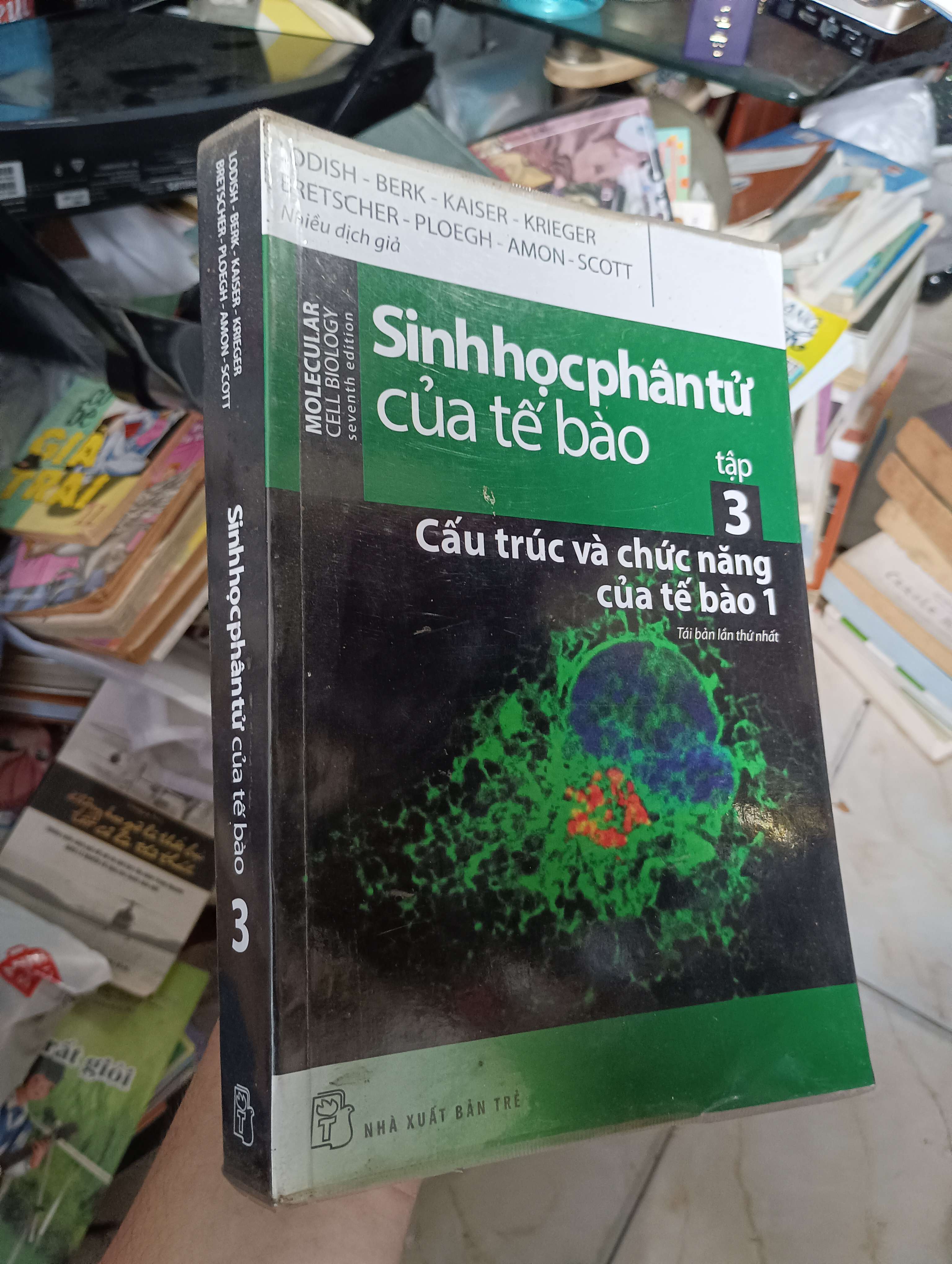 Sinh học phân tử của tế bào (Tập 3) - Lodish, Berk, Kaiser, Krieger, Bretscher, Ploegh, Amon, Scott 2016 (Sách giáo khoa - giáo trình) KSX