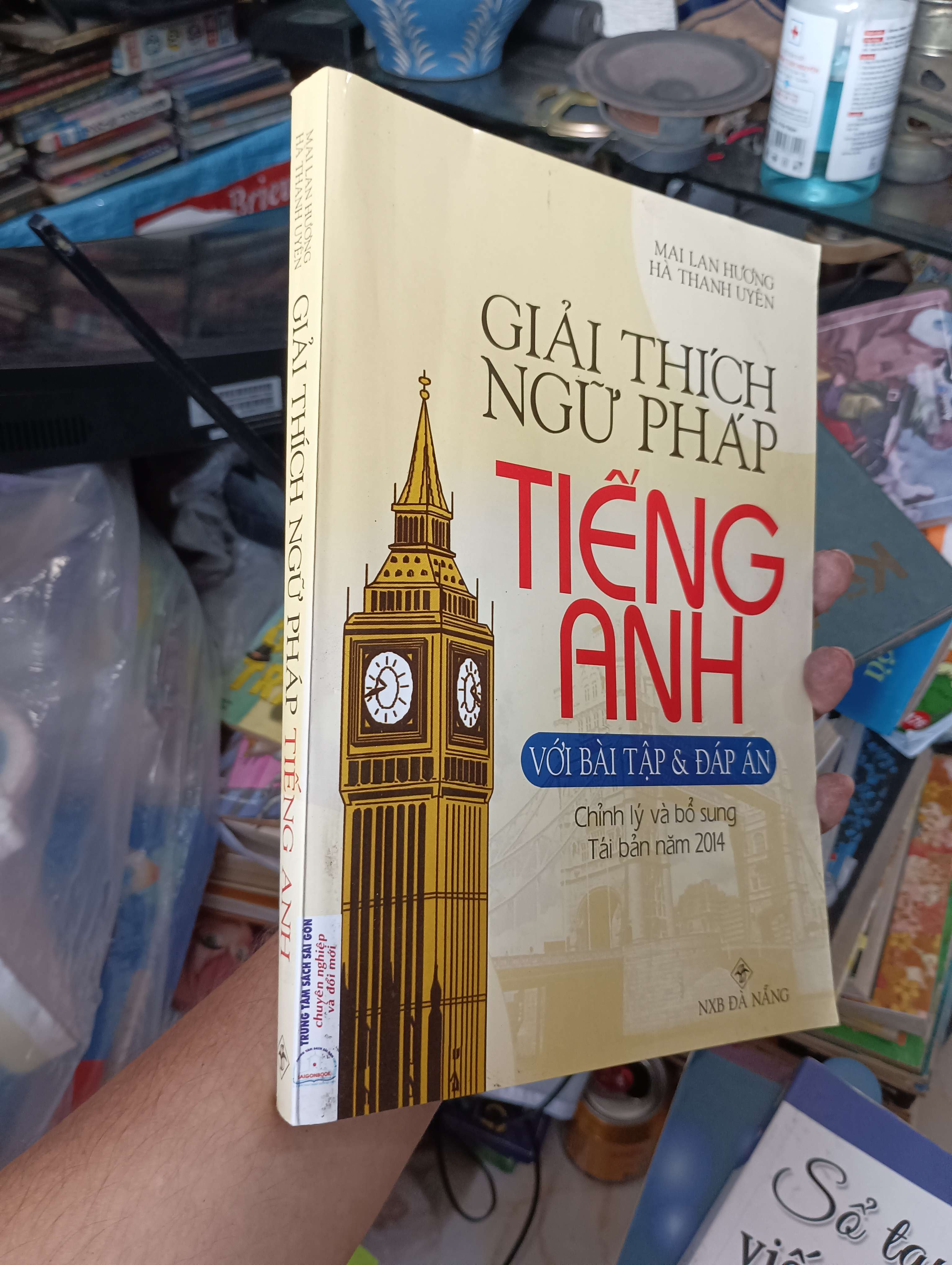 Giải Thích Ngữ Pháp Tiếng Anh - Mai Lan Hương, Hà Thanh Uyên 2014 (Sách học ngoại ngữ) KSX