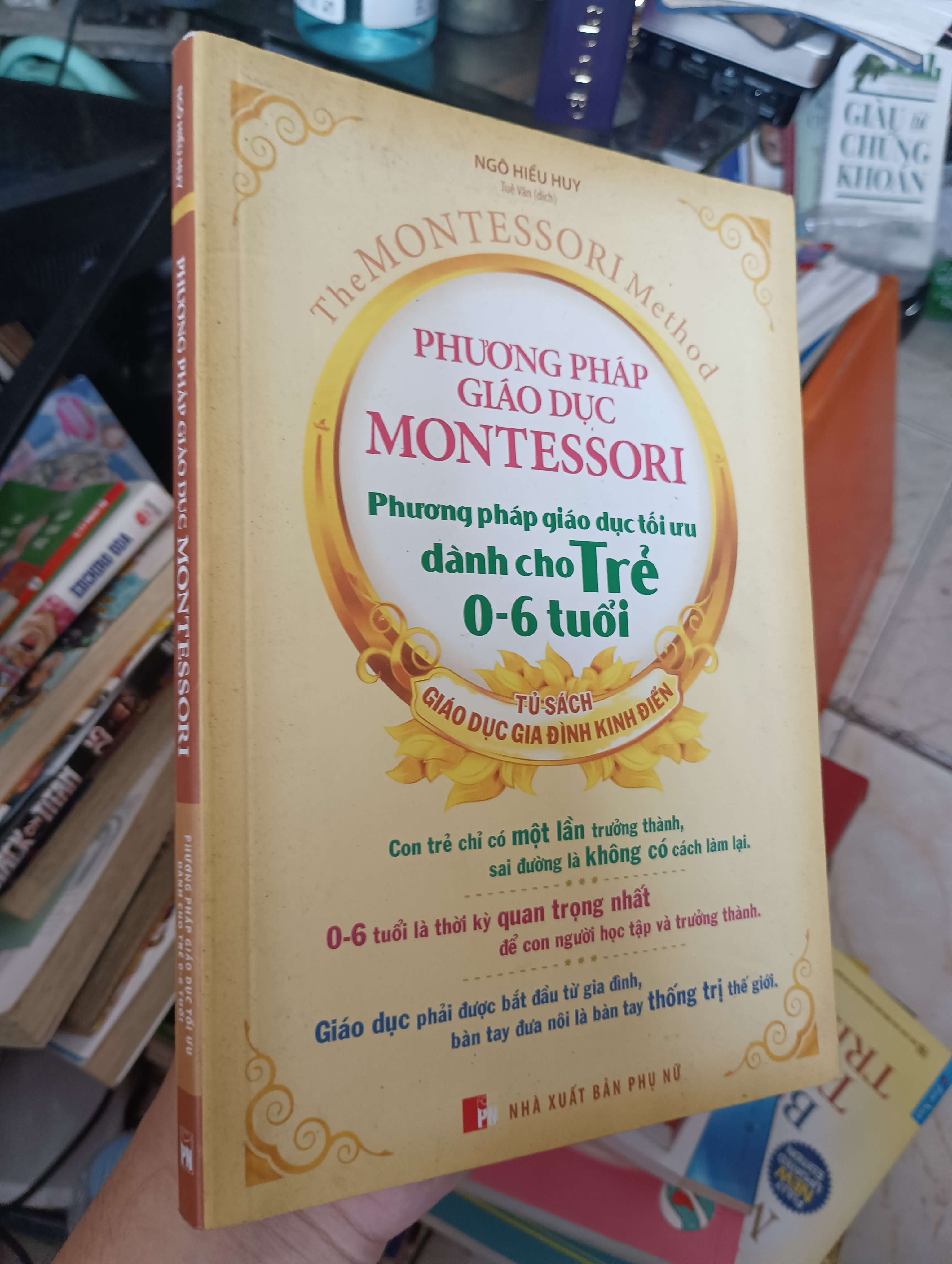 PHƯƠNG PHÁP GIÁO DỤC MONTESSORI - NGÔ HIẾU HUY 2019 (Kiến thức - kỹ năng cho con) KSX