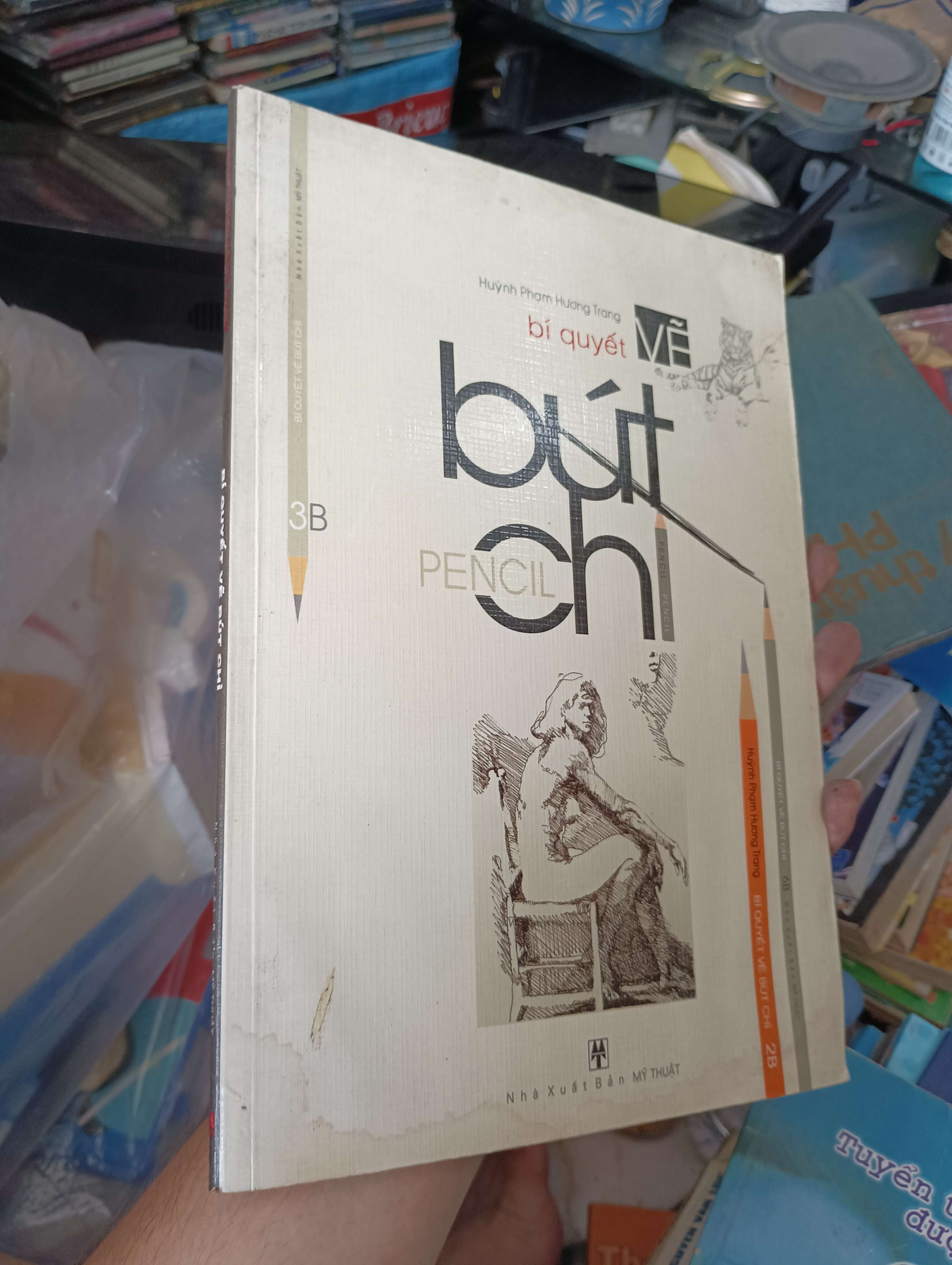 Bí Quyết Vẽ Bút Chì - Huỳnh Phạm Hương Trang 2006 (Sách kiến thức tổng hợp) KSX
