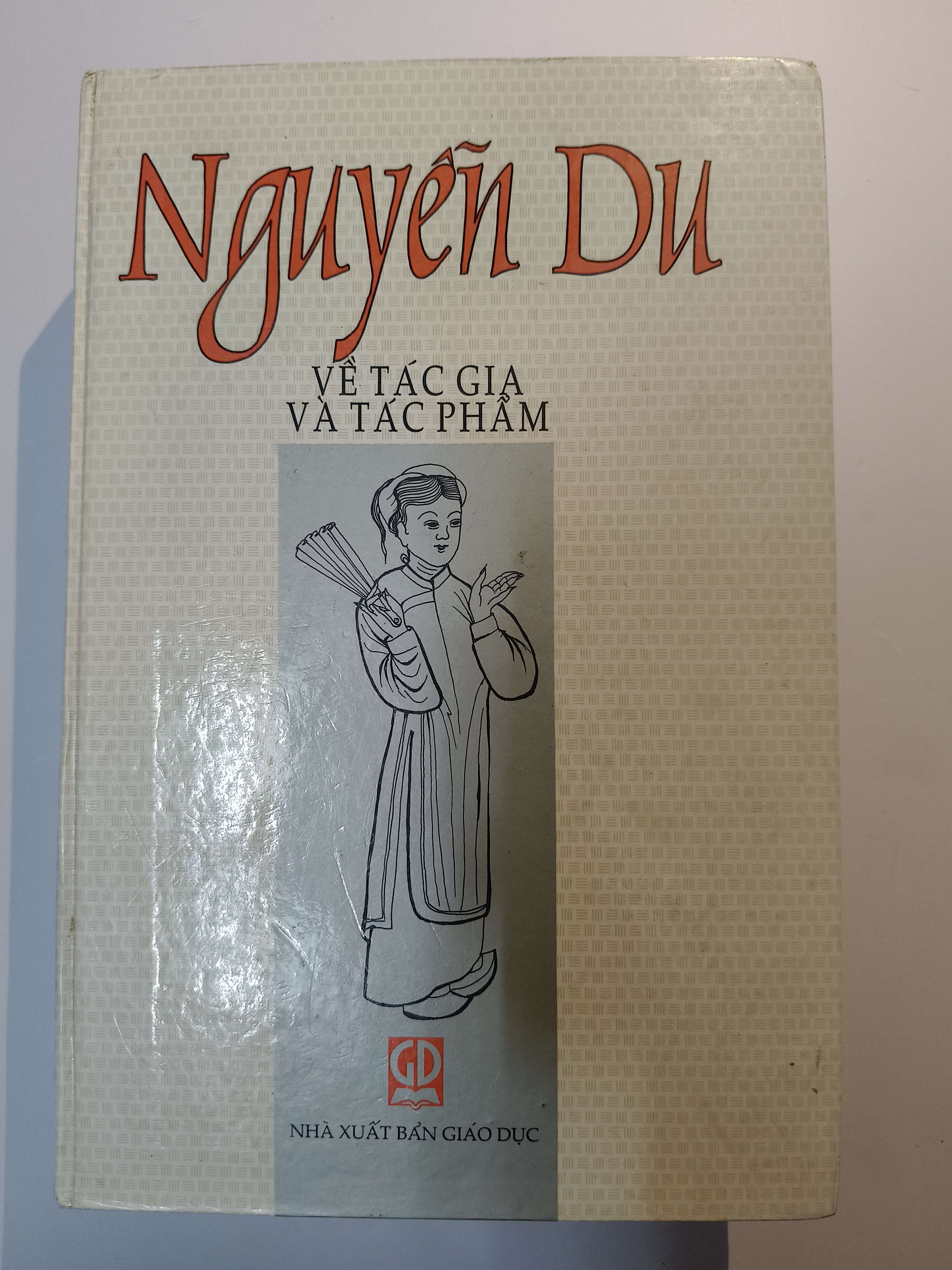 Nguyễn Du về tác gia và tác phẩm - Xb 1999 - 1036 trang - Bìa cứng (Lịch sử Việt Nam) ANTQ