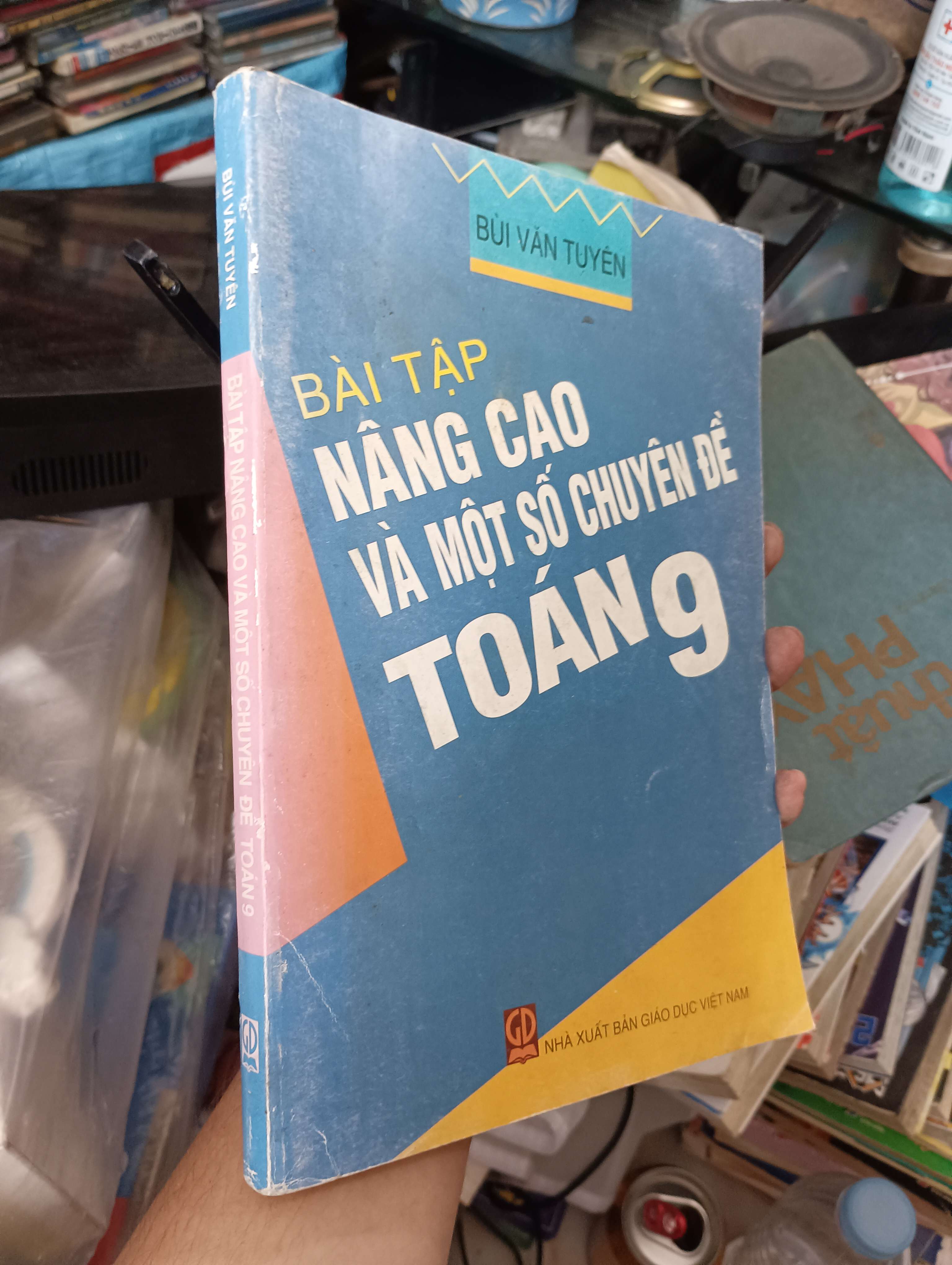 Bài Tập Nâng Cao Và Một Số Chuyên Đề Toán 9 - Bùi Văn Tuyên 2011 (Tham khảo - luyện thi) KSX