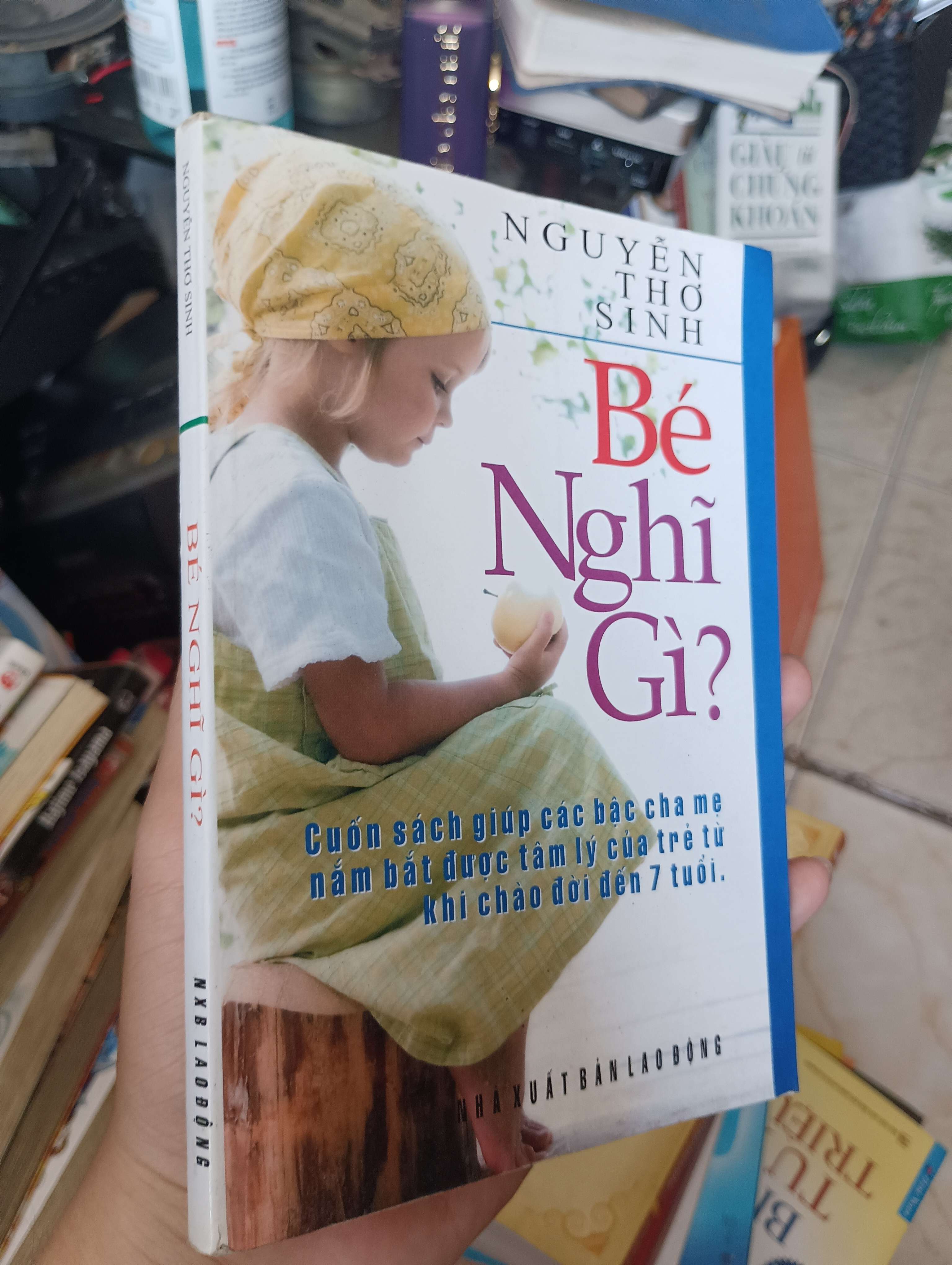 Bé Nghĩ Gì? - Nguyễn Thơ Sinh 2006 (Sách làm cha mẹ) KSX