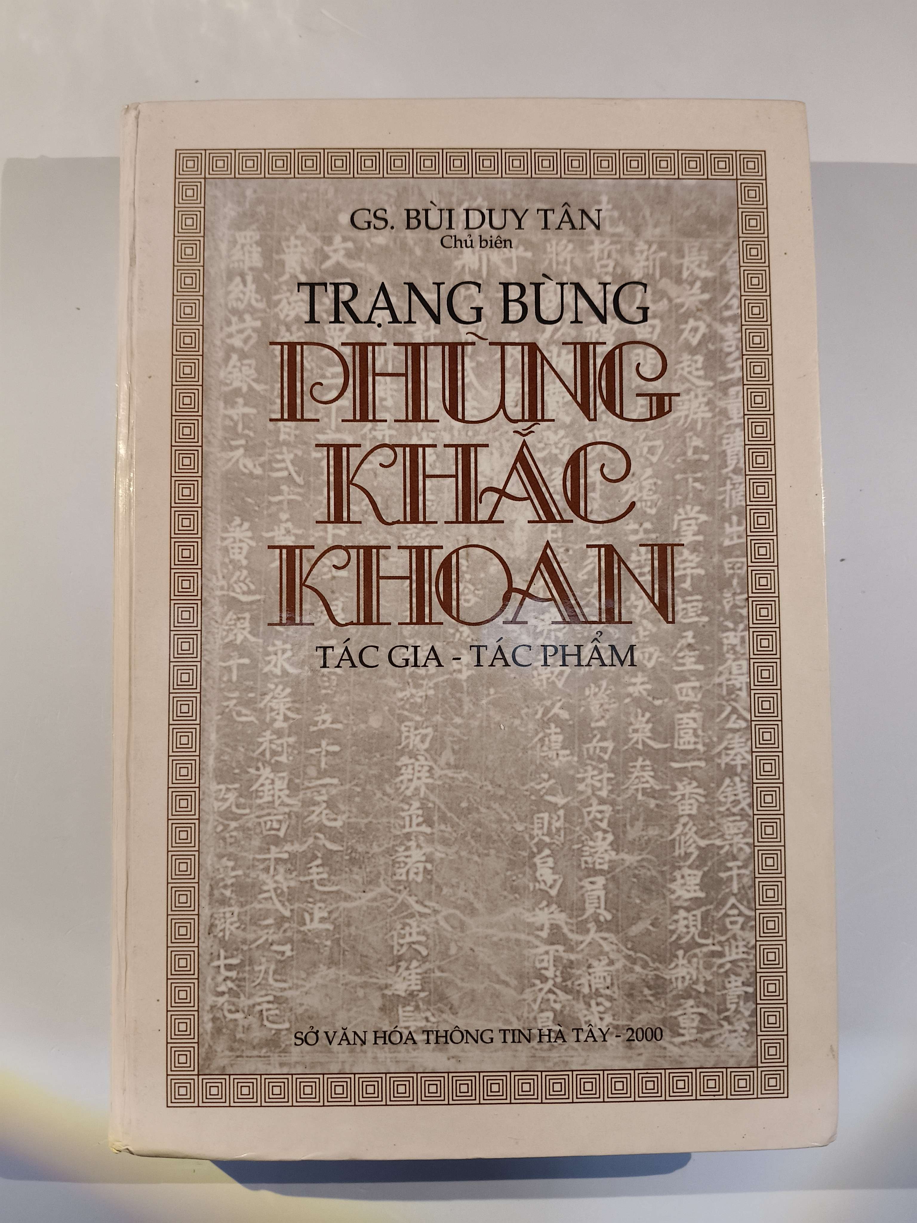 Trạng Bùng Phùng Khắc Khoan tác gia - tác phẩm - Xb 2000 - 481 trang - Bìa cứng (Lịch sử Việt Nam) ANTQ