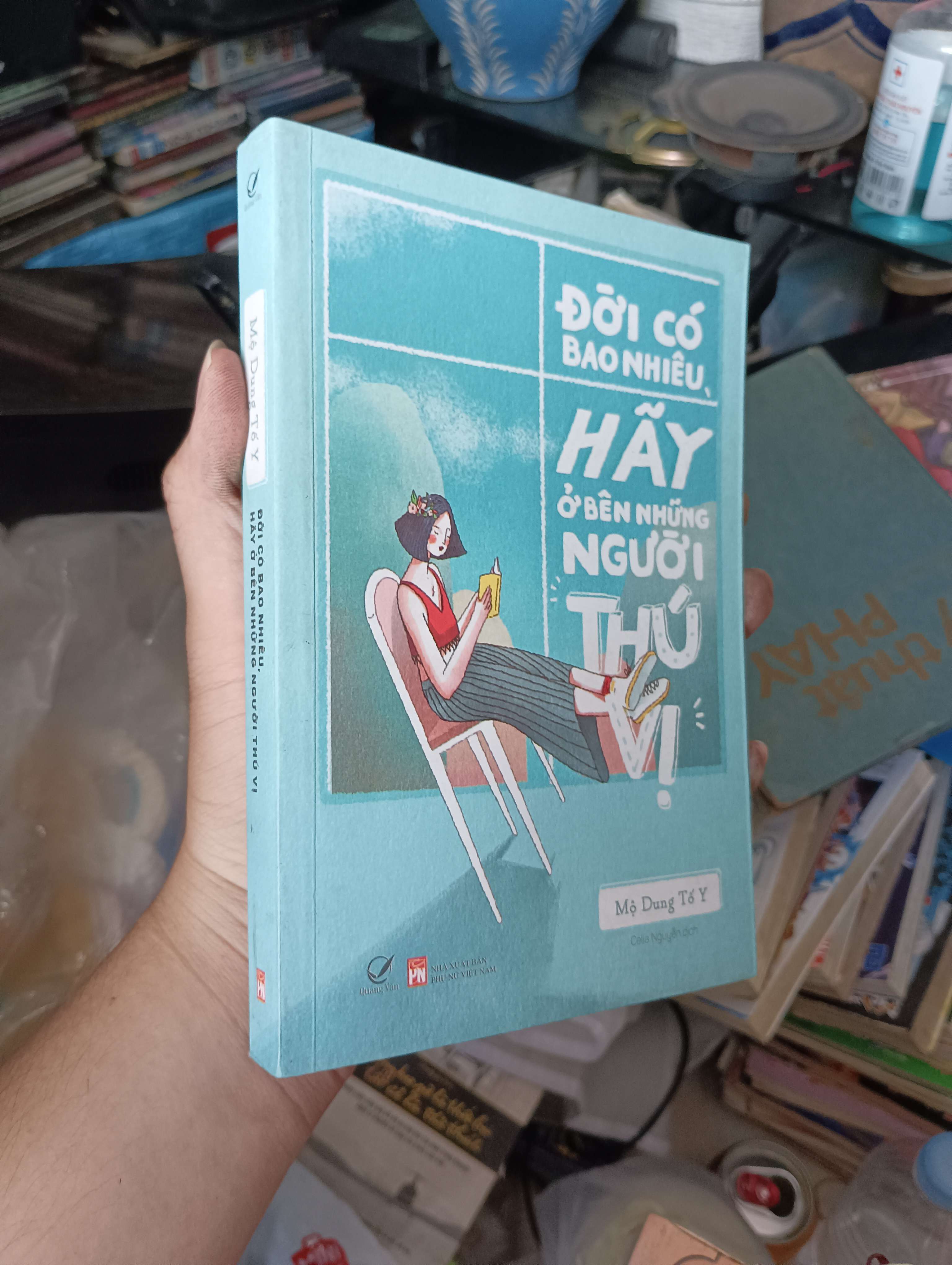 Đời Có Bao Nhiêu, Hãy Ở Bên Những Người Thú Vị - Mộ Dung Tổ Y 2019 (Kỹ năng sống) KSX