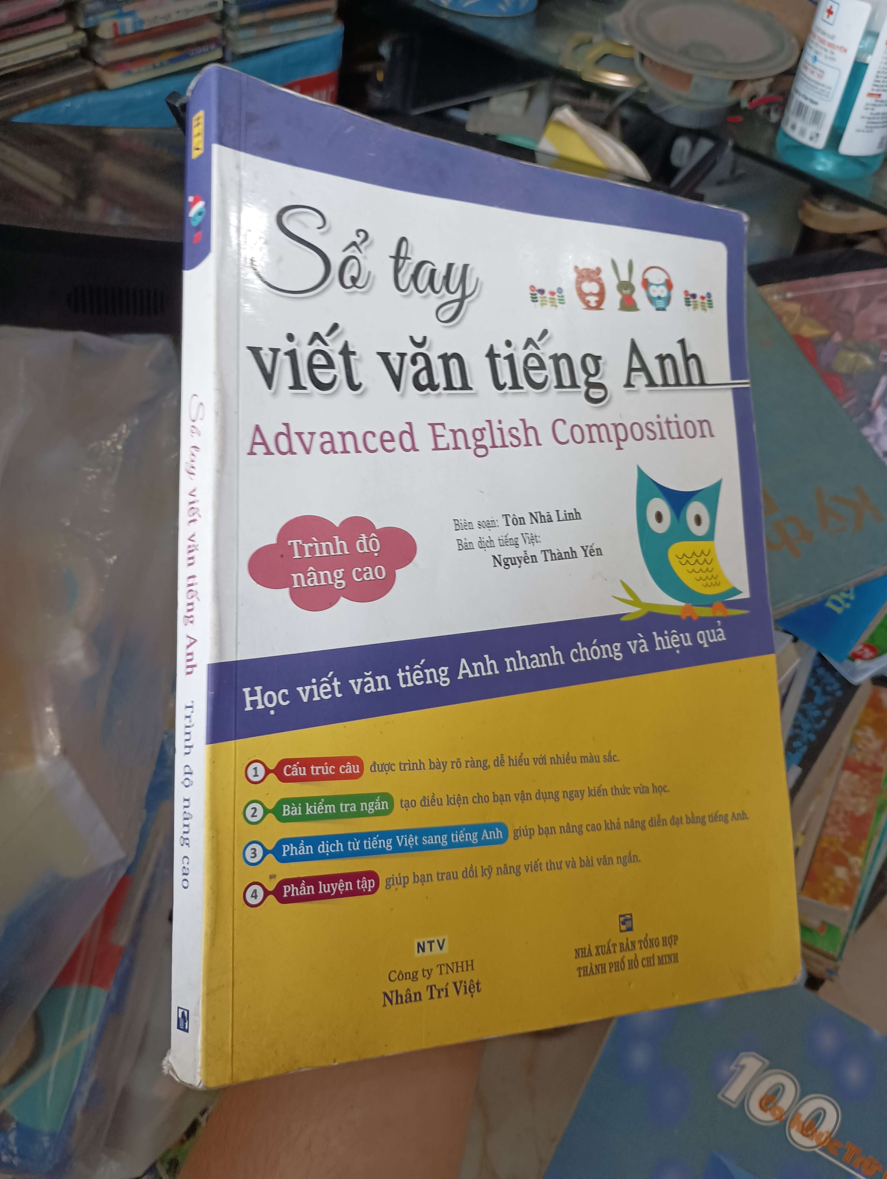 Sổ tay viết văn tiếng Anh (Advanced English Composition) - Tôn Nha Linh, Nguyễn Thành Yến 2016 (Sách tự học tiếng Anh) KSX