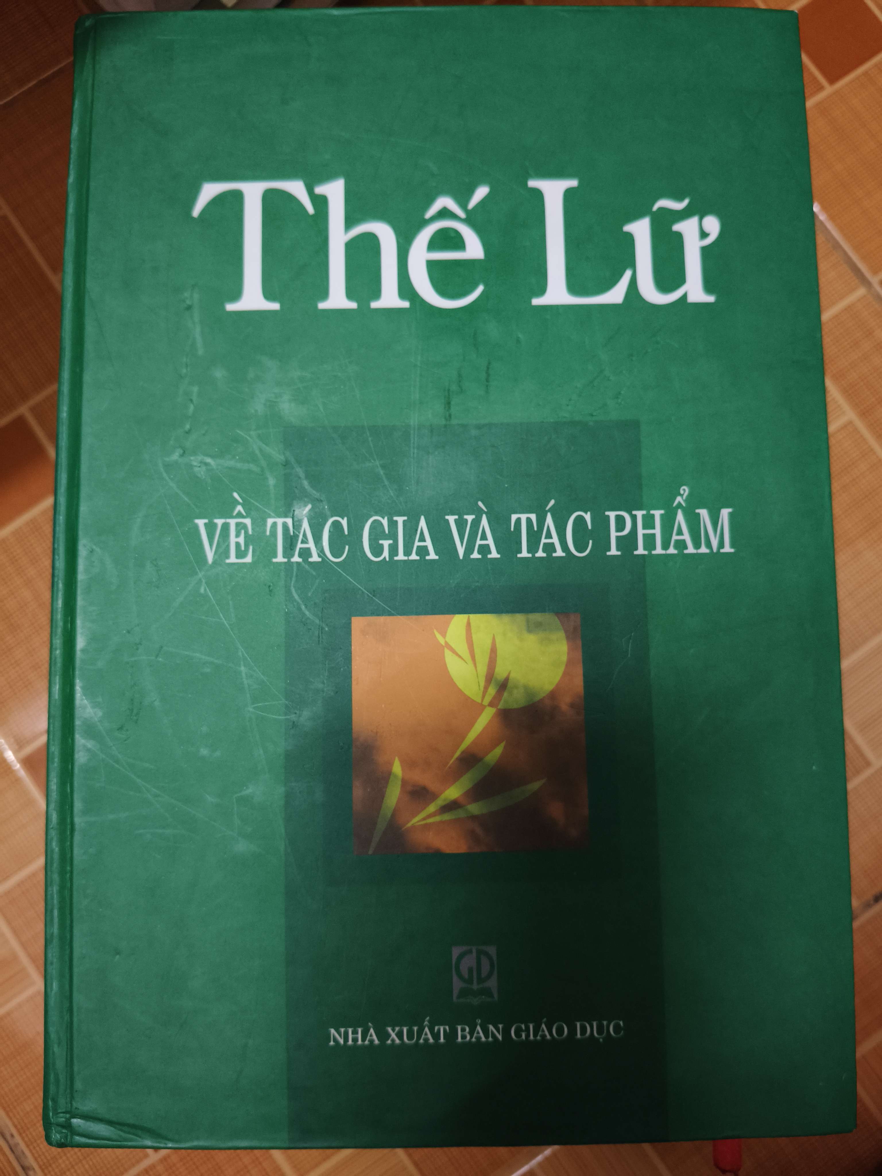 Thế Lữ về tác gia và tác phẩm - Xb 2007 - 547 trang - Bìa cứng (Sách văn học) ANTQ