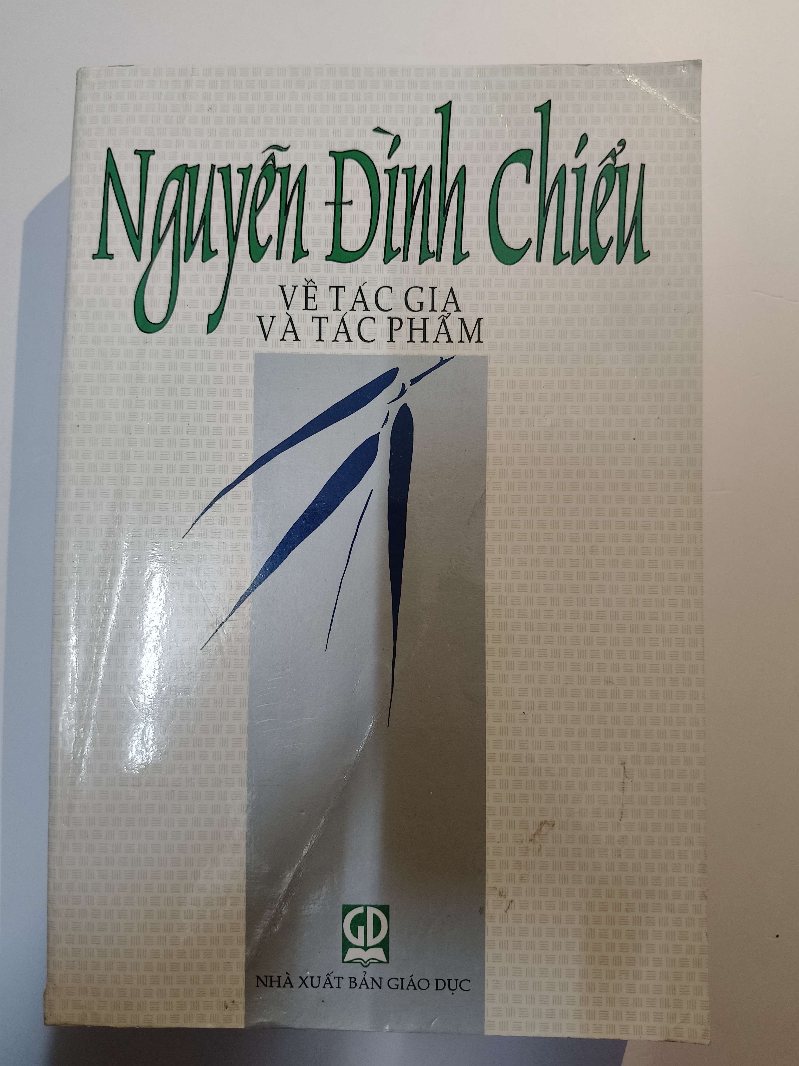Nguyễn Đình Chiểu về tác gia và tác phẩm - Xb 2001 - 699 trang (Lịch sử Việt Nam) ANTQ