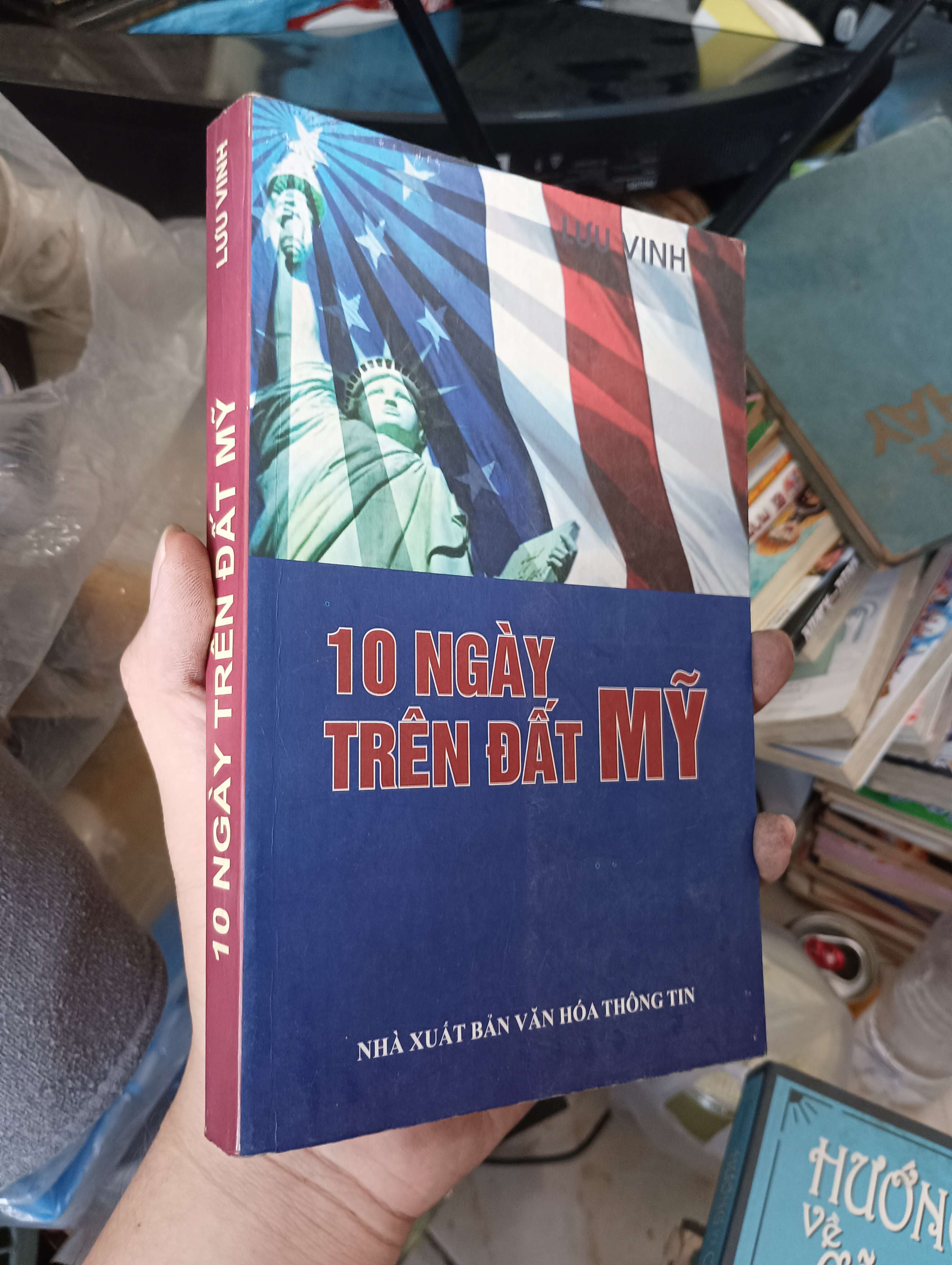 10 Ngày Trên Đất Mỹ - Lưu Vinh 2010 (Sách kiến thức tổng hợp) KSX