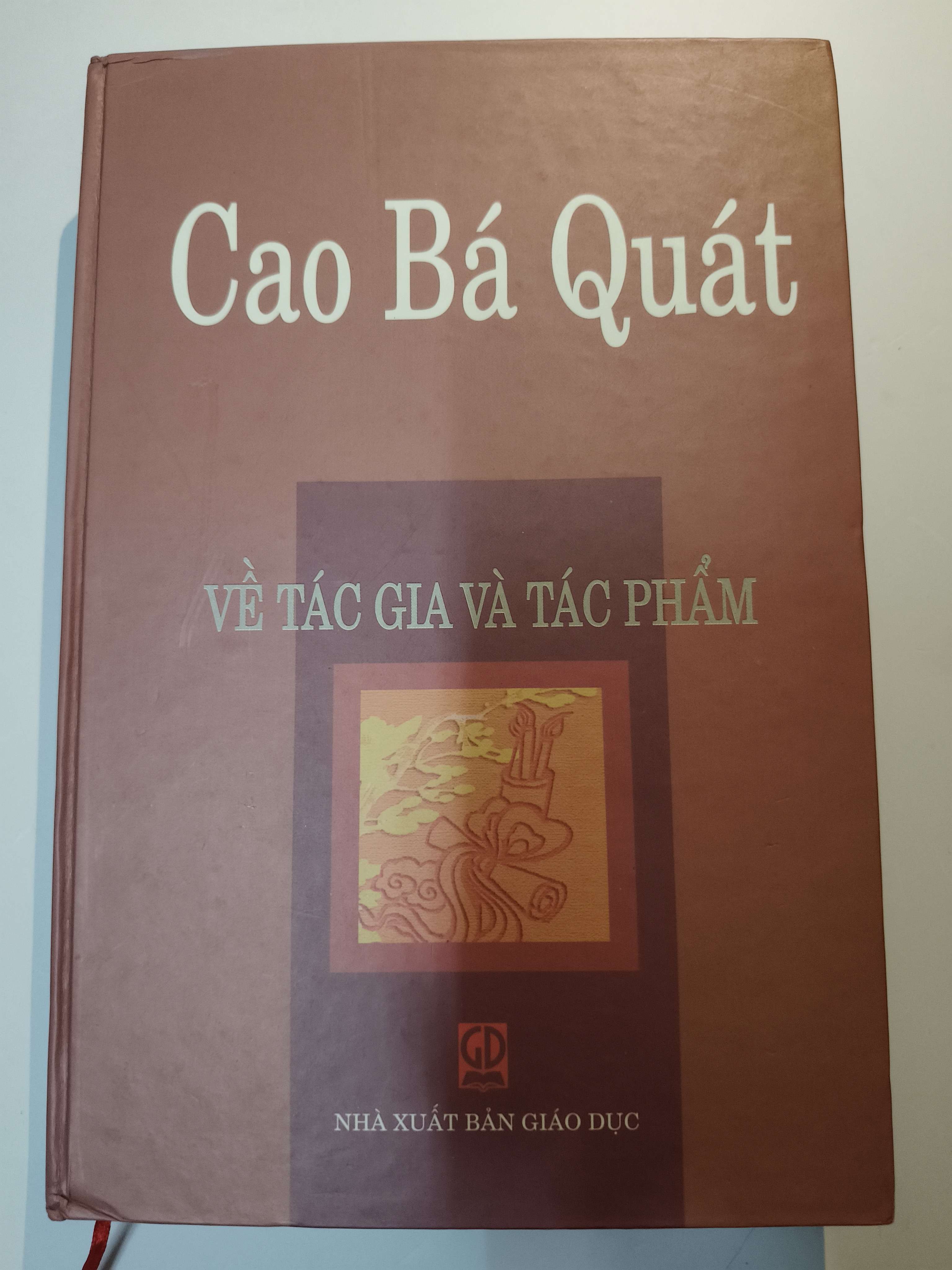 Cao Bá Quát về tác gia và tác phẩm - Xb 2006 - 552 trang - Bìa cứng (Sách lịch sử - triết học) ANTQ