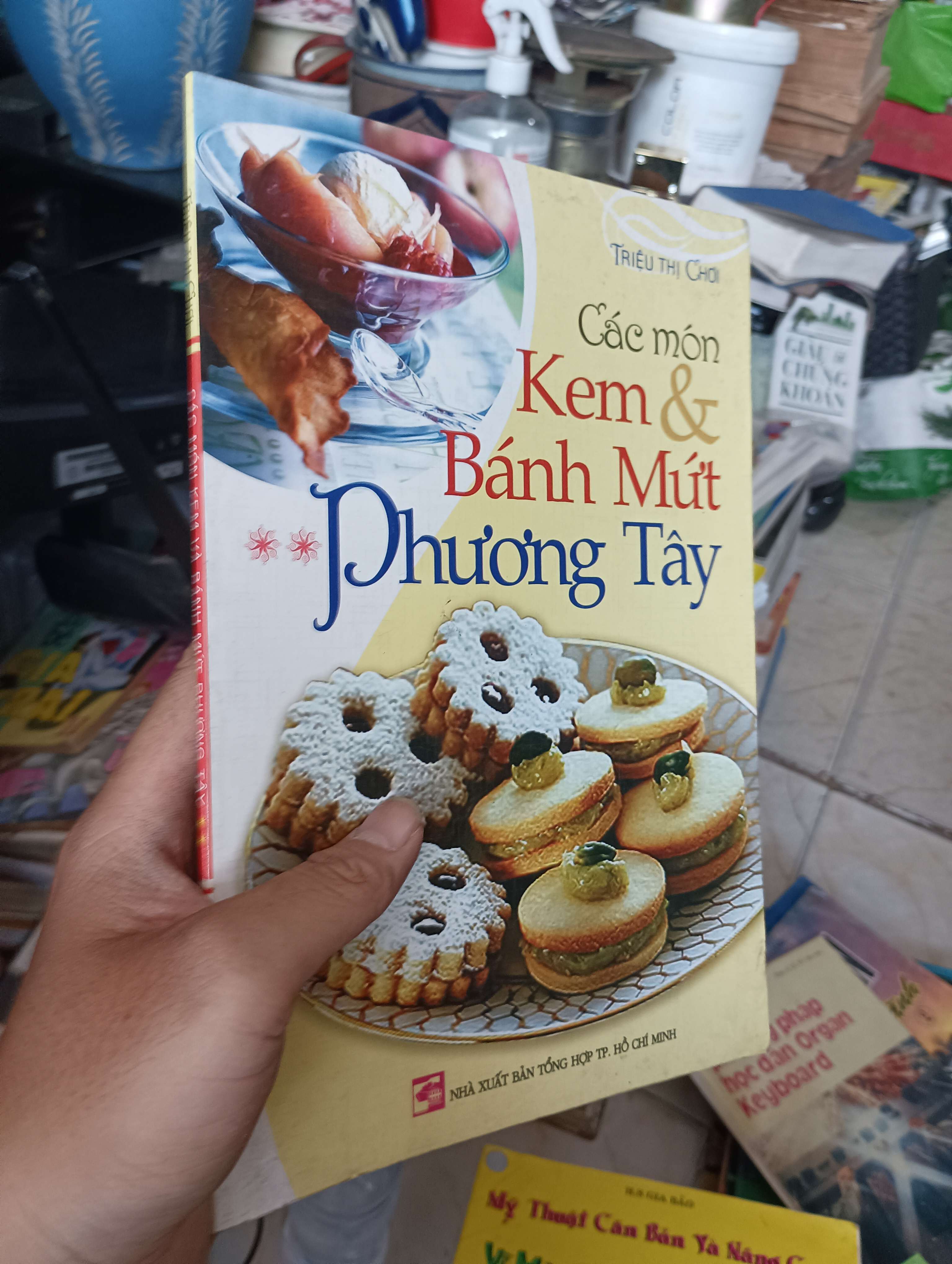 Các món Kem & Bánh Mứt Phương Tây - Triệu Thị Chơi 2008 (Sách kiến thức tổng hợp) KSX