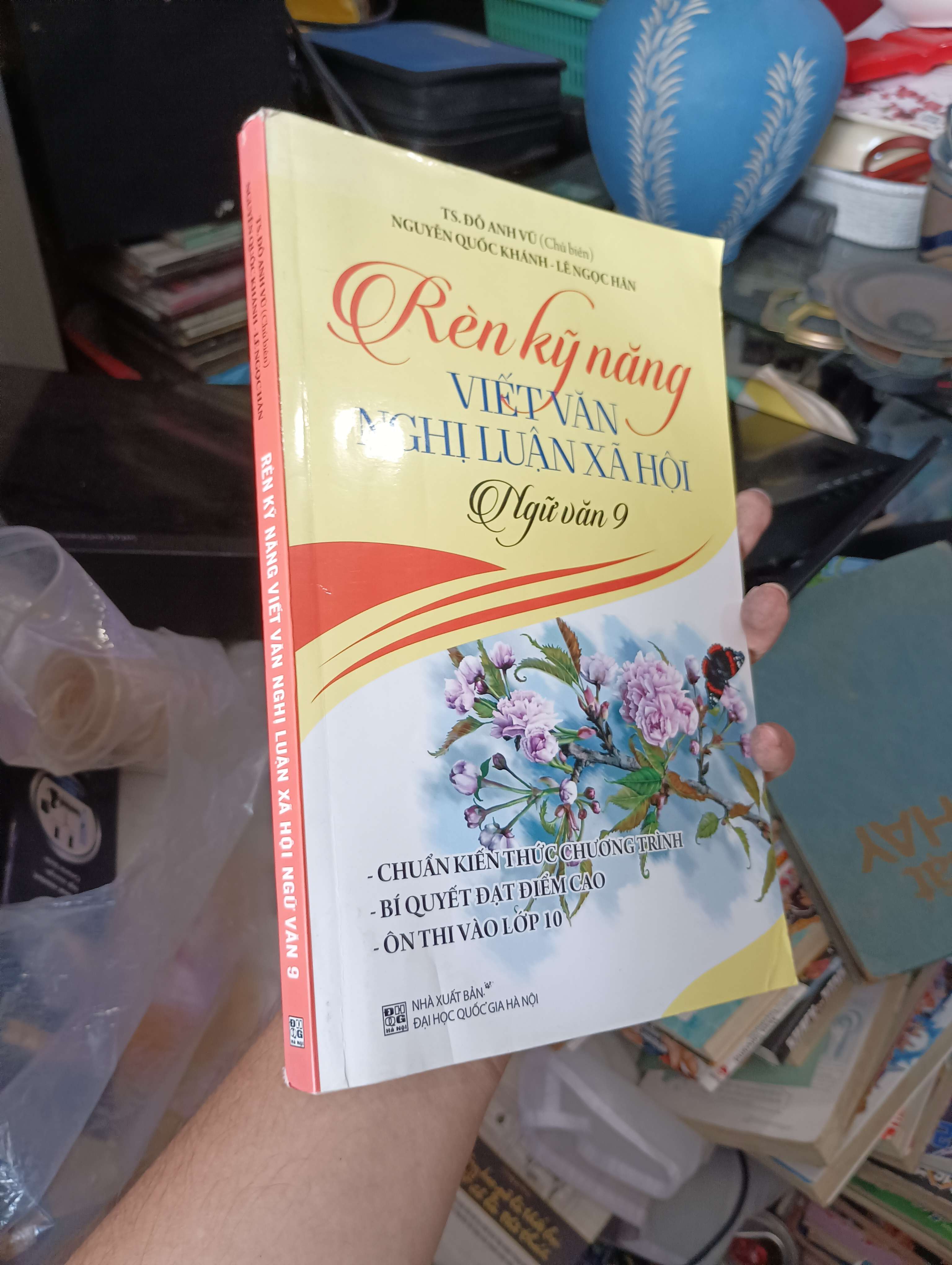 Rèn kỹ năng viết văn nghị luận xã hội Ngữ văn 9 - TS. Đỗ Anh Vũ (Chủ biên), Nguyễn Quốc Khánh, Lê Ngọc Hân 2020 (Tham khảo - luyện thi) KSX