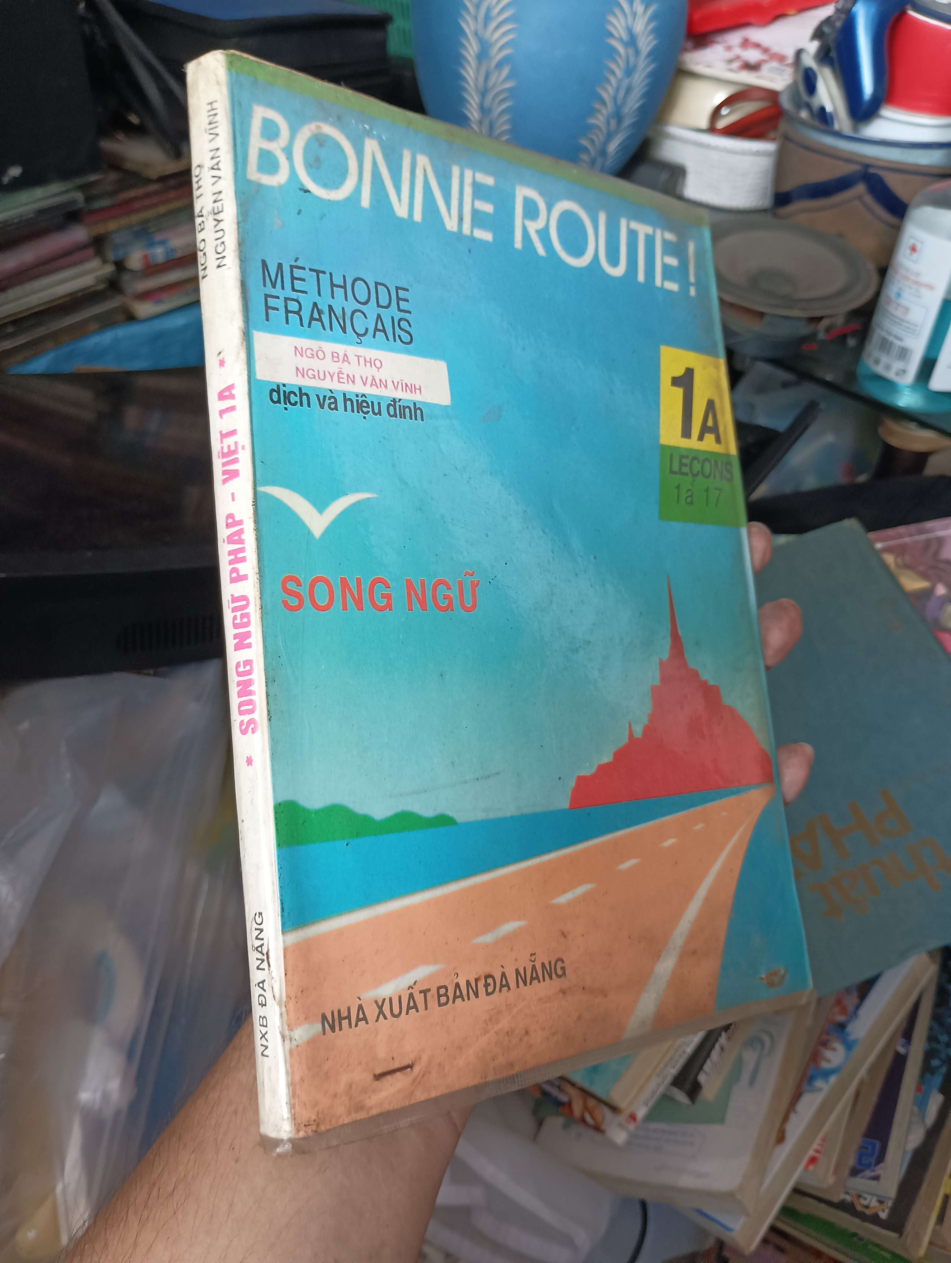 BONNE ROUTE! - Ngô Bá Thọ, Nguyễn Văn Vĩnh 1998 (Văn học nước ngoài) KSX