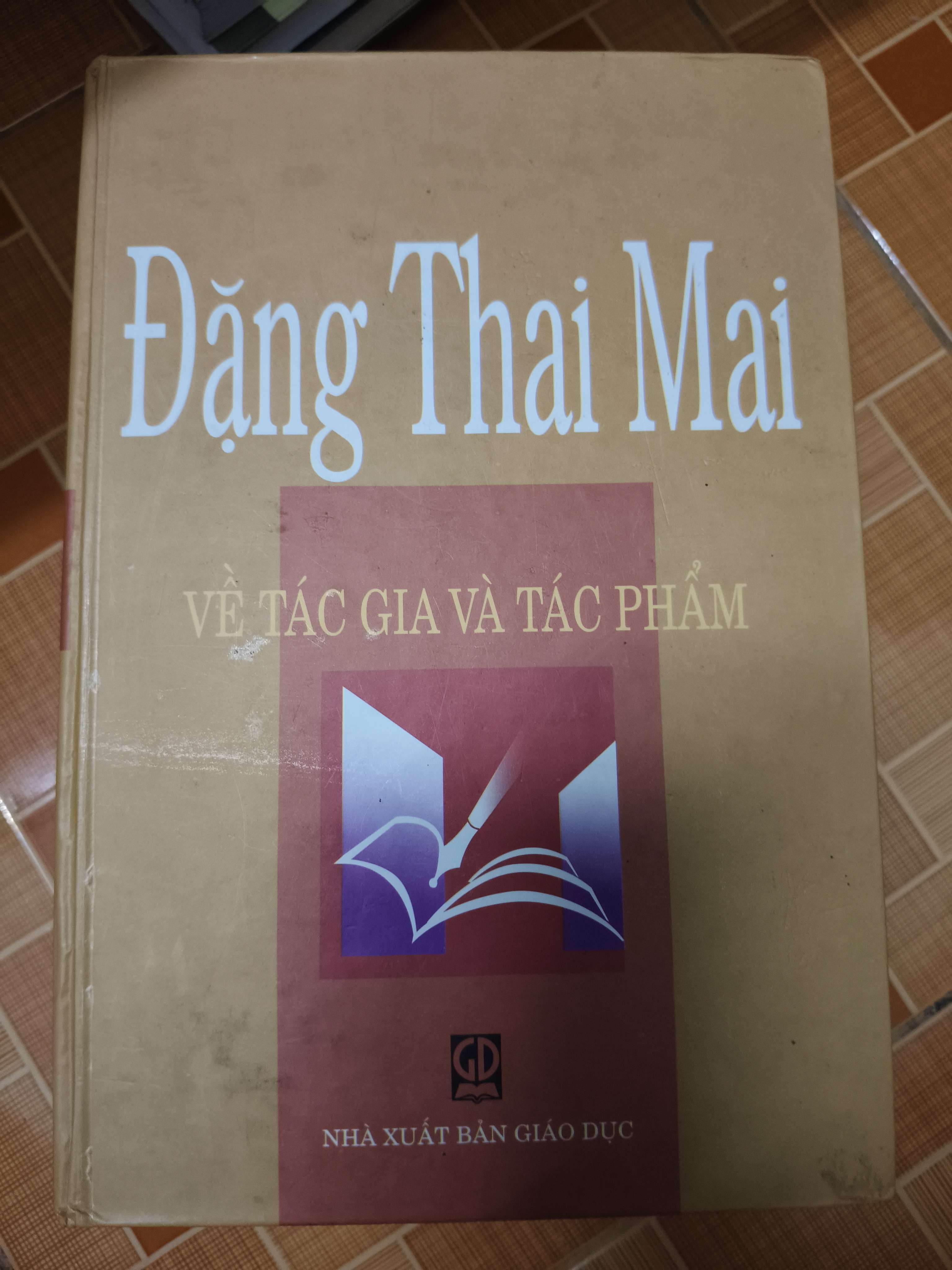 Đặng Thai Mai về tác gia và tác phẩm - Xb 2007 - 616 trang - Bìa cứng (Sách văn học) ANTQ