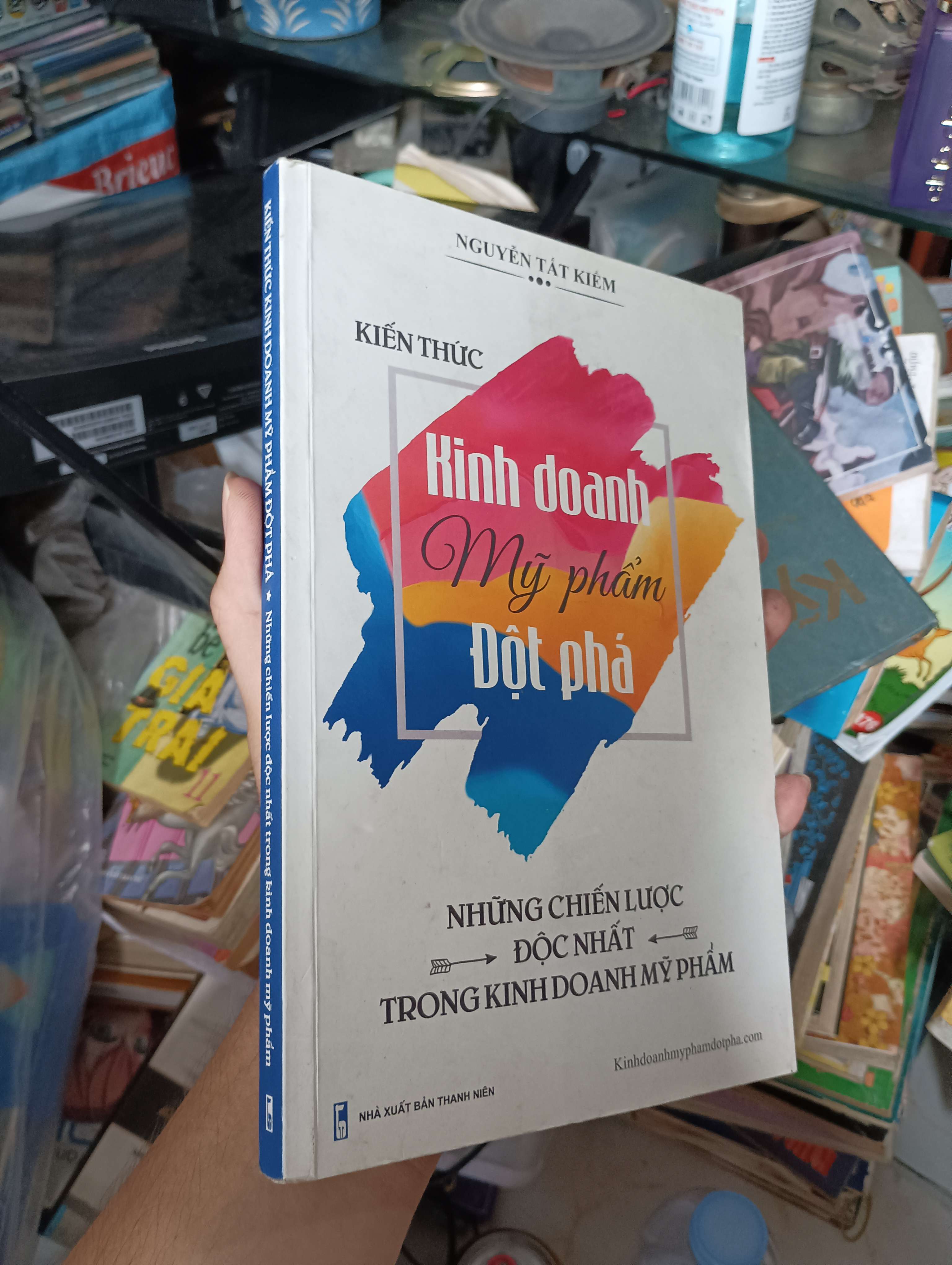 Kinh doanh Mỹ phẩm Đột phá - Nguyễn Tất Kiểm 2018 (Kinh doanh - Marketing) KSX