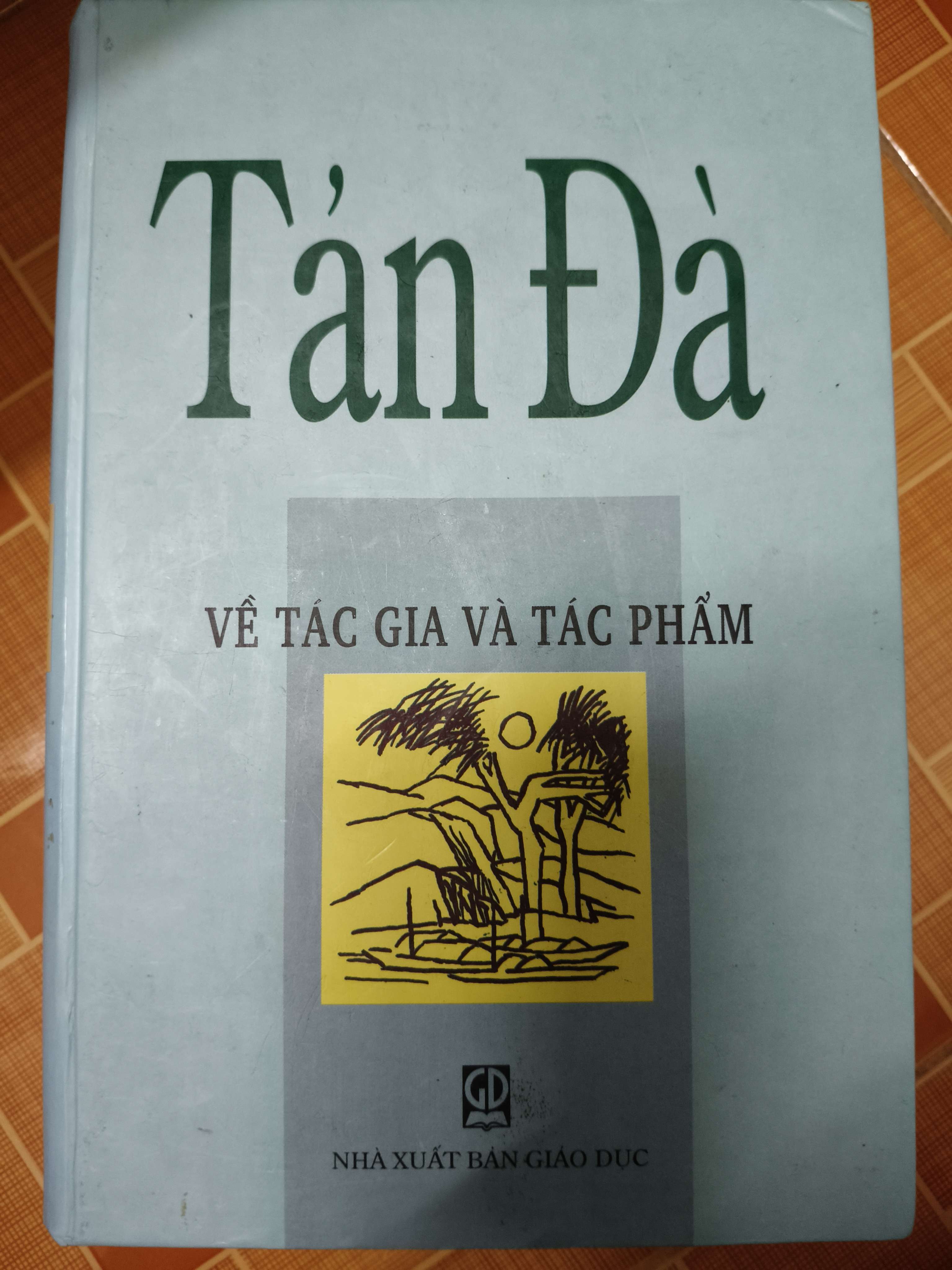 Tản Đà về tác gia và tác phẩm - Xb 2007 - 736 trang - Bìa cứng (Lịch sử Việt Nam) ANTQ