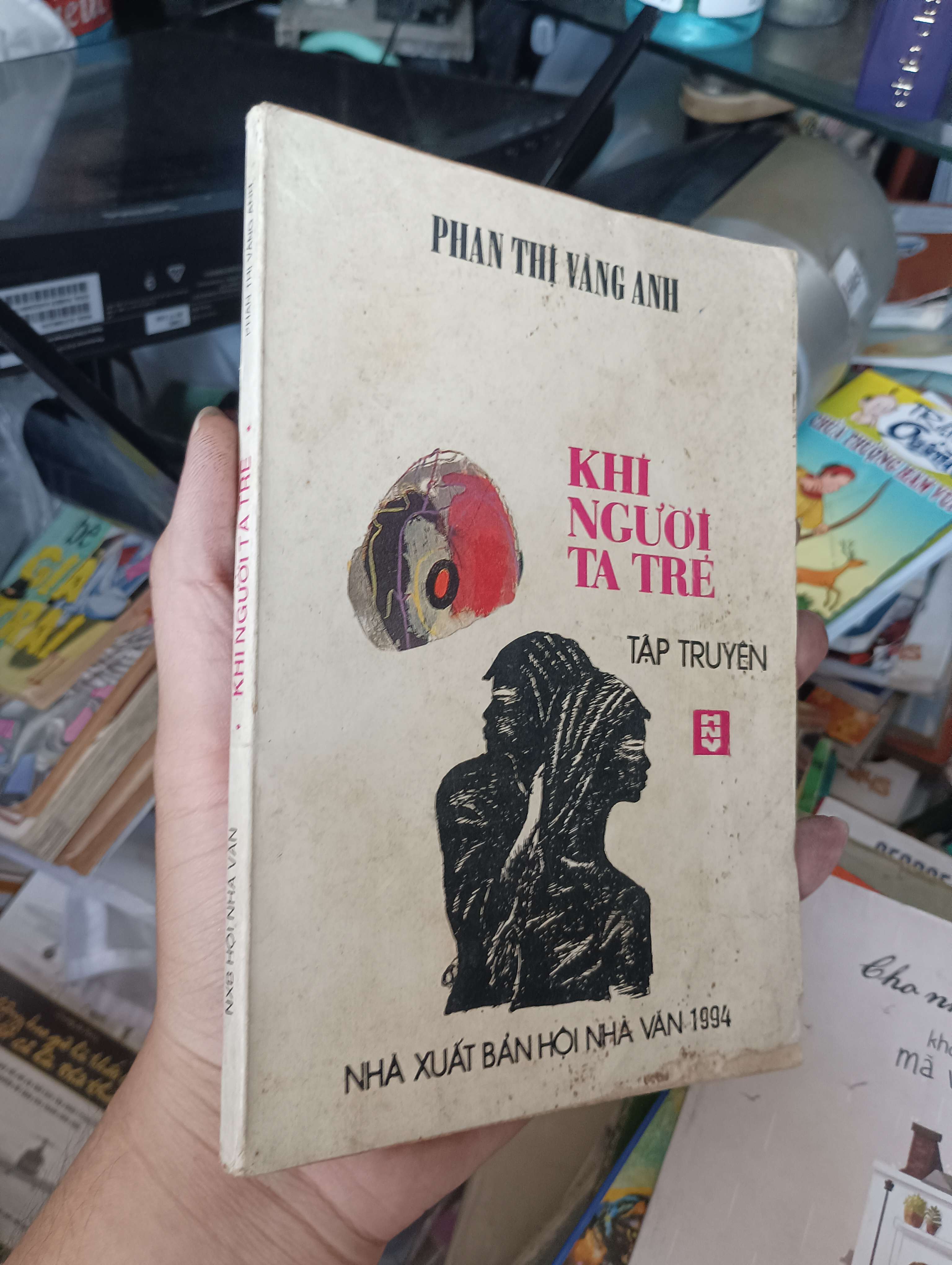 KHI NGƯỜI TA TRẺ - PHAN THỊ VÀNG ANH 1995 (Sách văn học) KSX