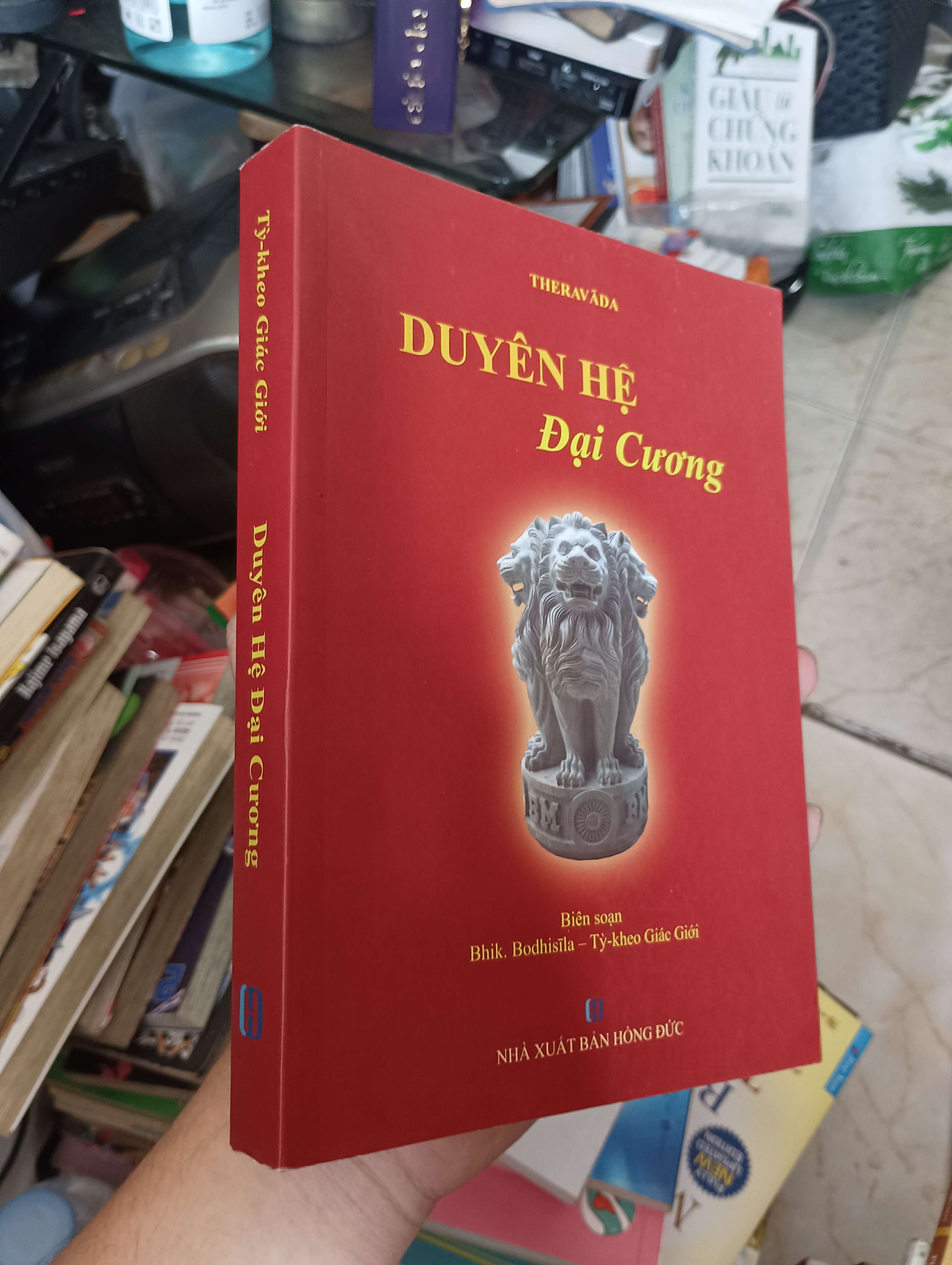 Duyên Hệ Đại Cương - Bhik. Bodhisīla – Tỳ-kheo Giác Giới 2017 (Sách tôn giáo - tâm linh) KSX