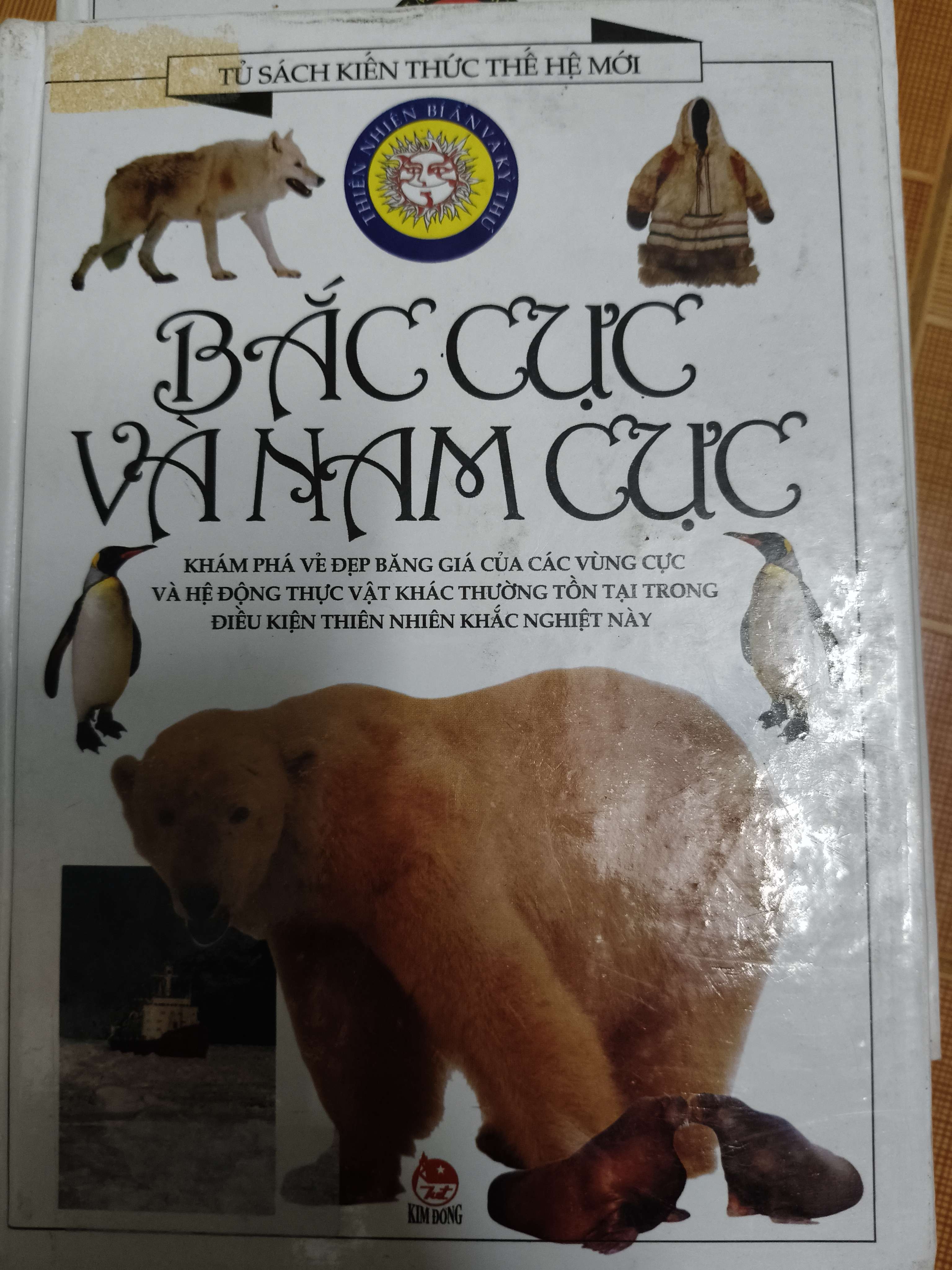 Bắc Cực và Nam Cực - Xb 2002 - 80 trang - Bìa cứng (Sách kiến thức tổng hợp) ANTQ