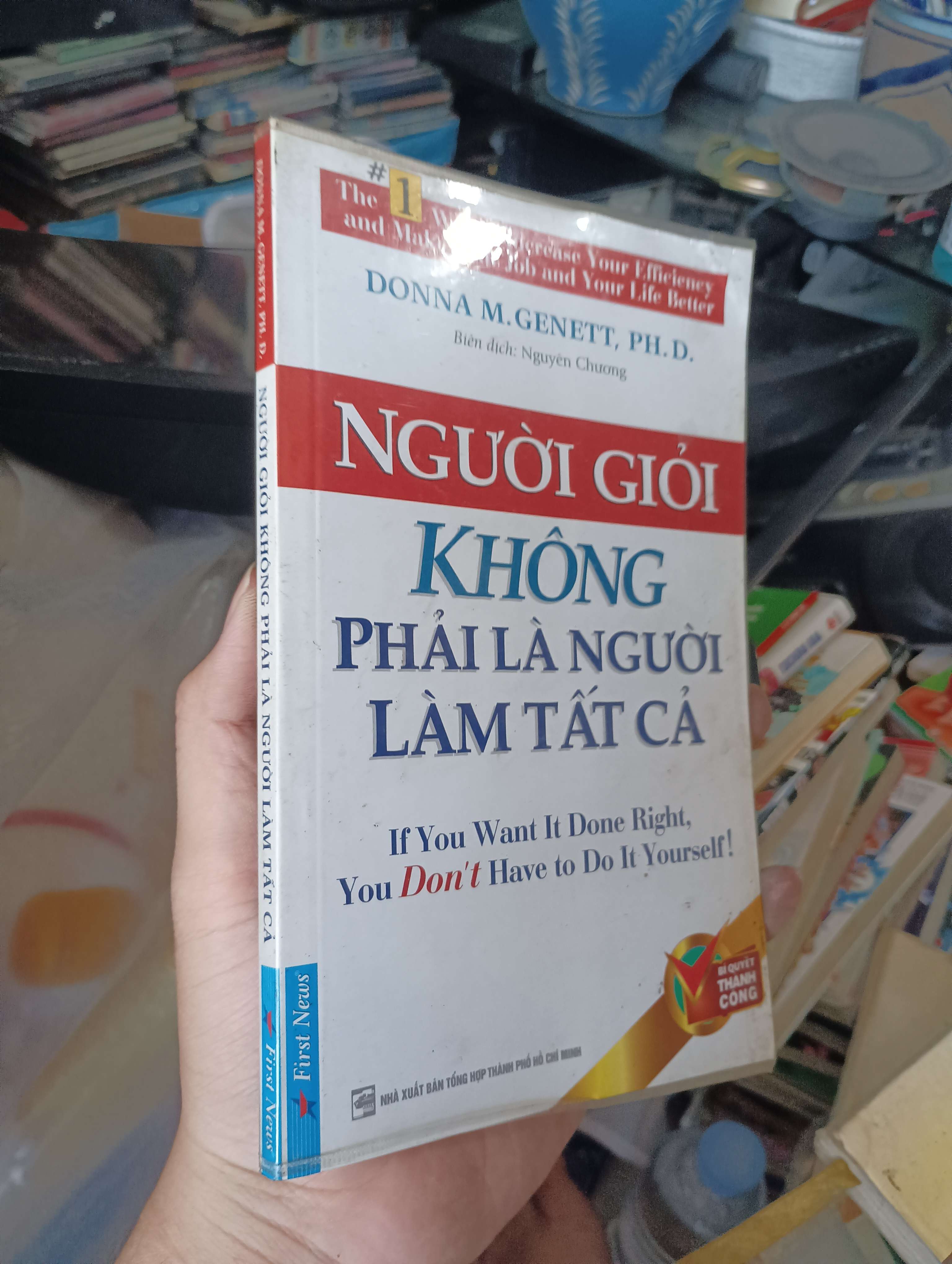 Người giỏi không phải là người làm tất cả - Donna Genett 2017 (Kỹ năng sống) KSX