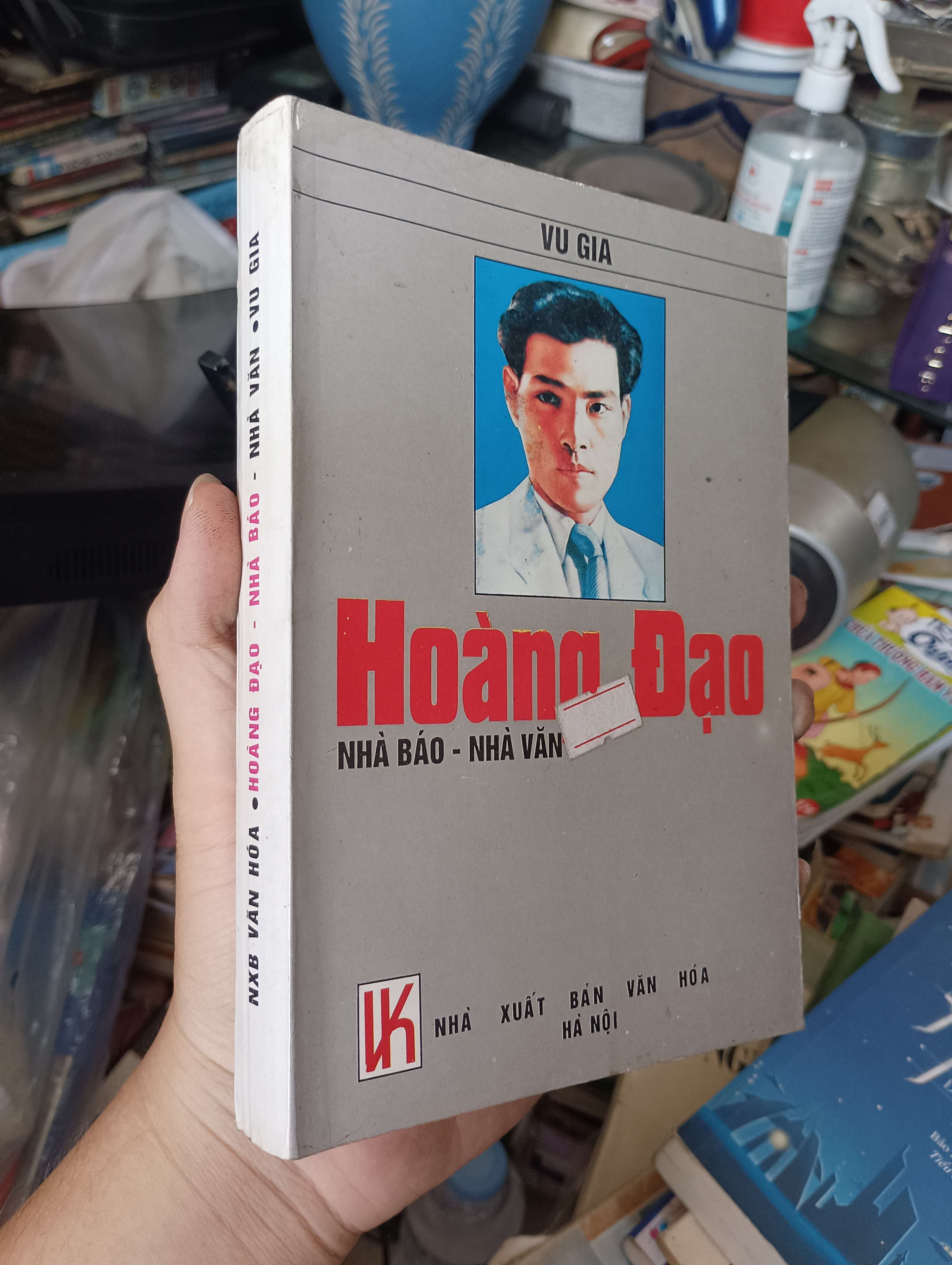 Hoàng Đạo - Nhà Báo - Nhà Văn - Vũ Gia 1997 (Sách văn học) KSX