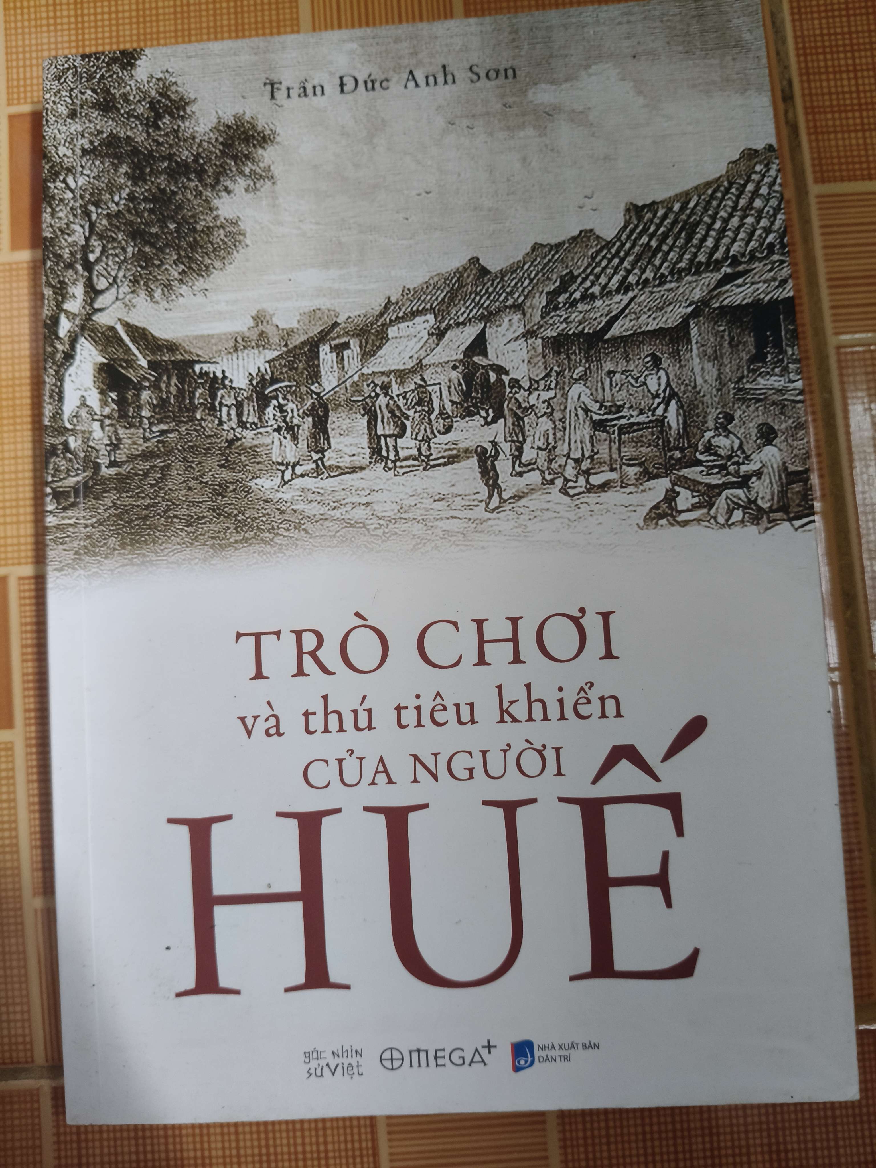 Trò chơi và thú tiêu khiển của người Huế - Xb 2018 - 300 trang (Lịch sử Việt Nam) ANTQ