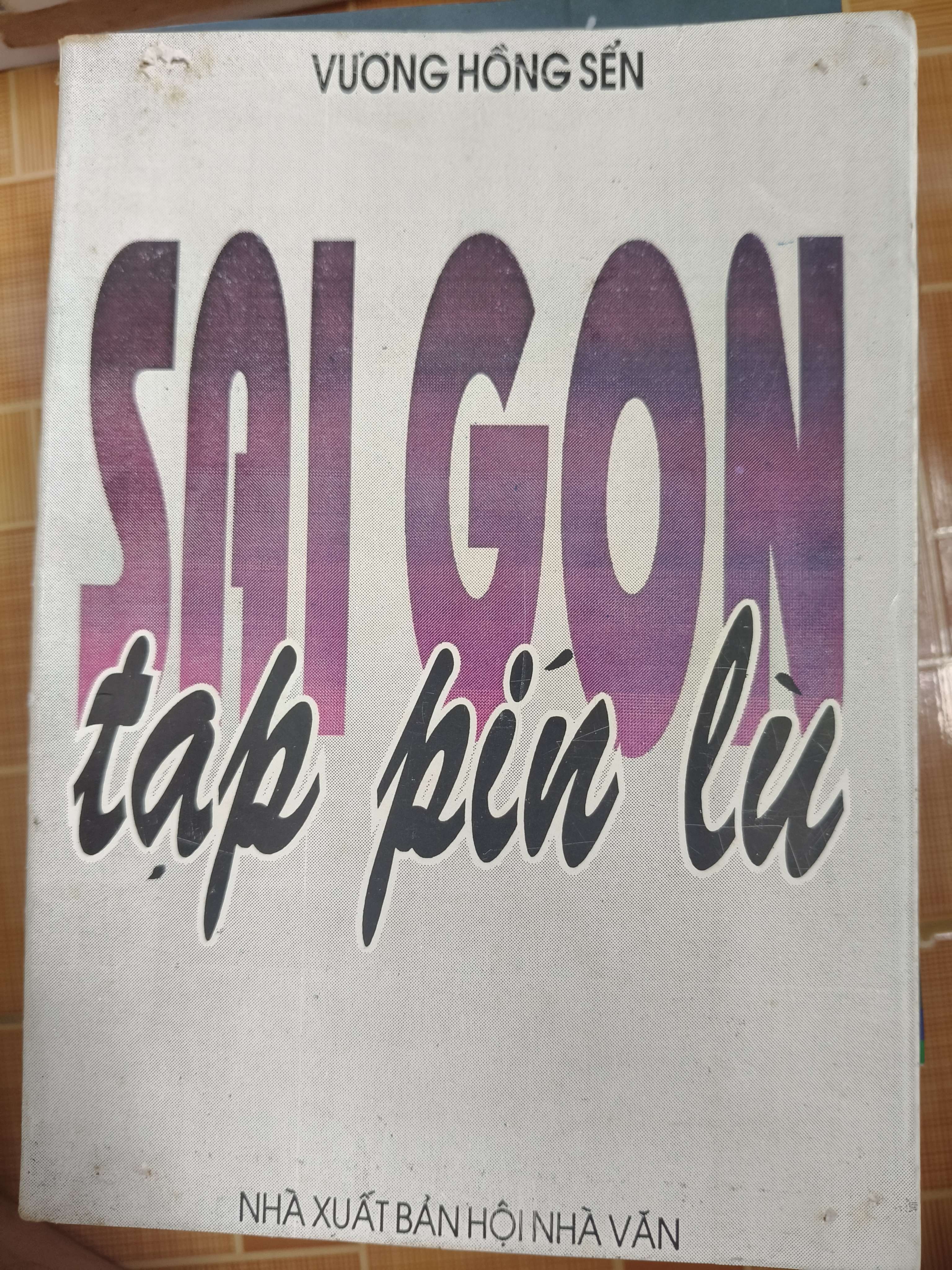 Sài Gòn tạp pín lù - Xb 1992 - 344 trang (Lịch sử Việt Nam) ANTQ