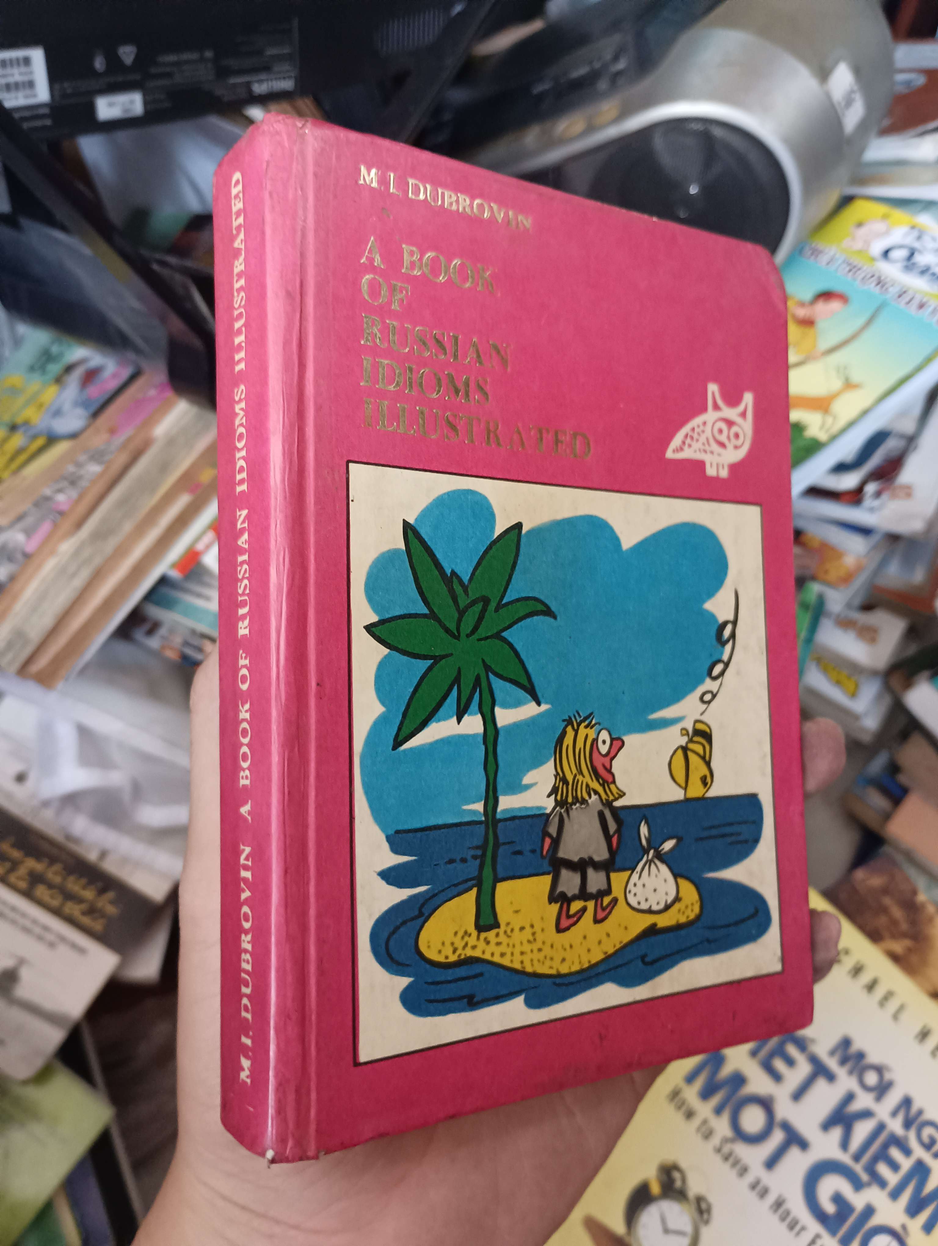 A Book of Russian Idioms Illustrated - M. I. Dubrovin 1980 (Sách ngoại) KSX
