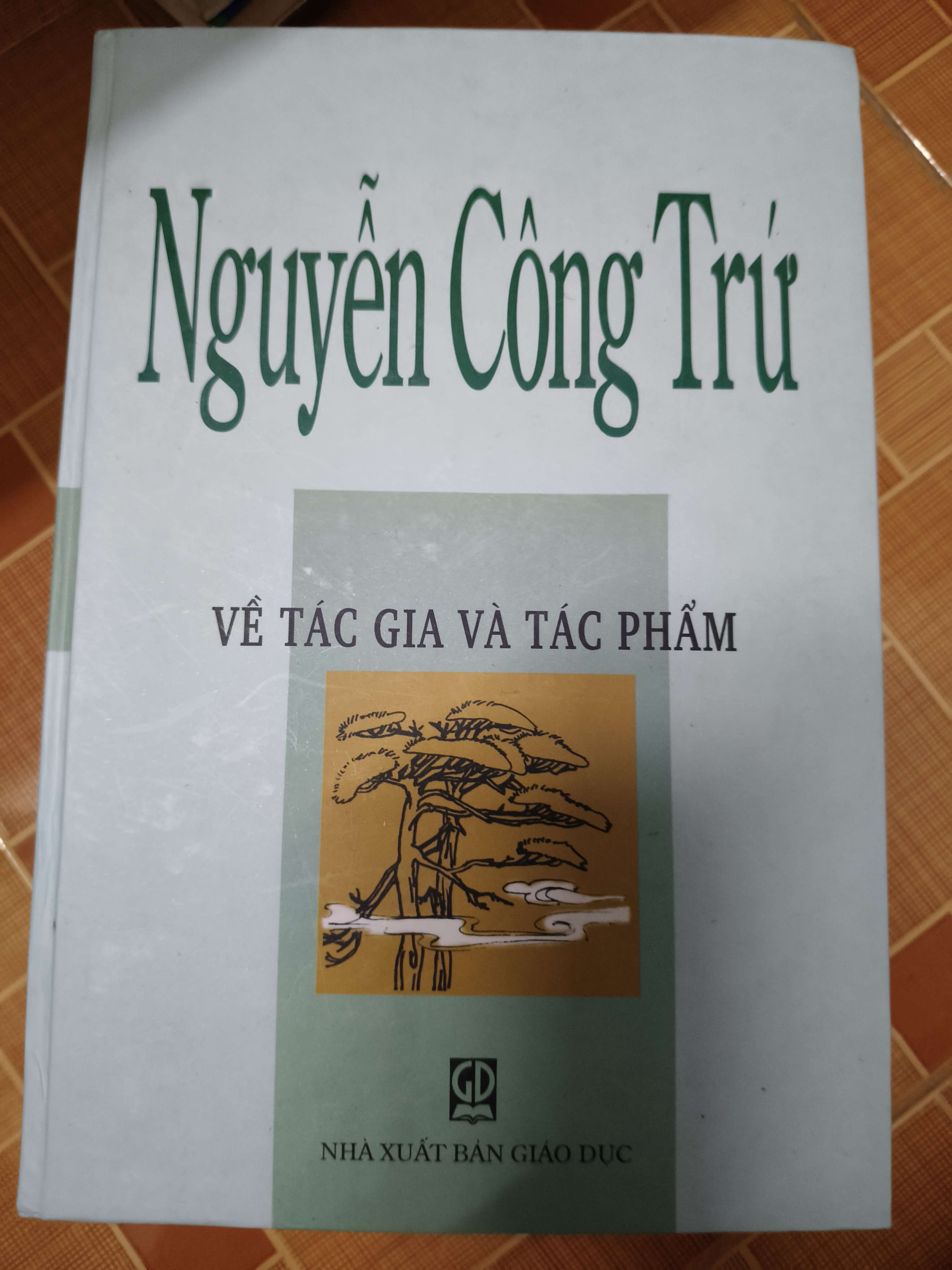 Nguyễn Công Trứ về tác gia và tác phẩm - Xb 2007 - 564 trang - Bìa cứng (Lịch sử Việt Nam) ANTQ