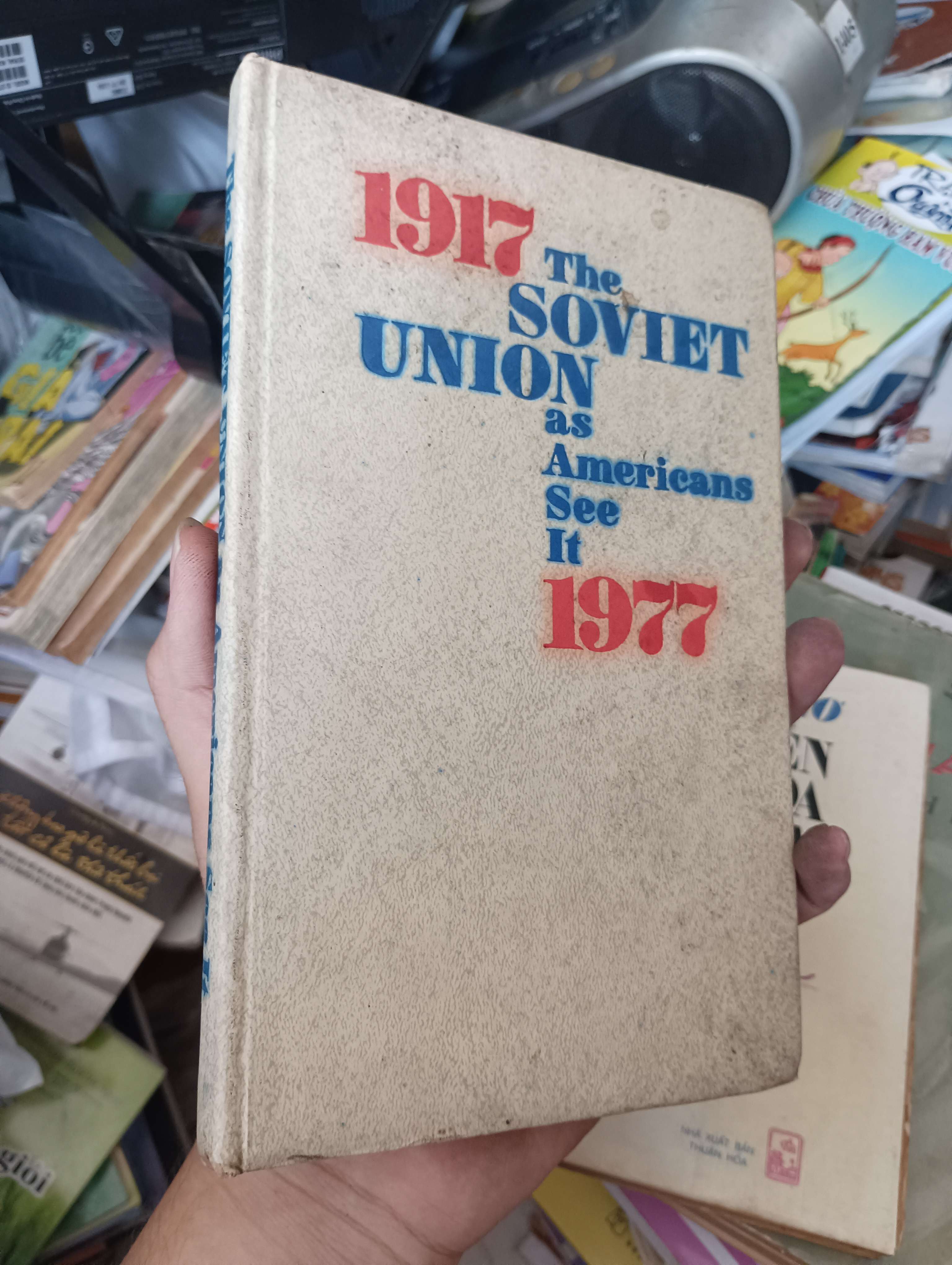 1917 The Soviet Union as Americans See It 1977 1979 (Sách lịch sử - triết học) KSX