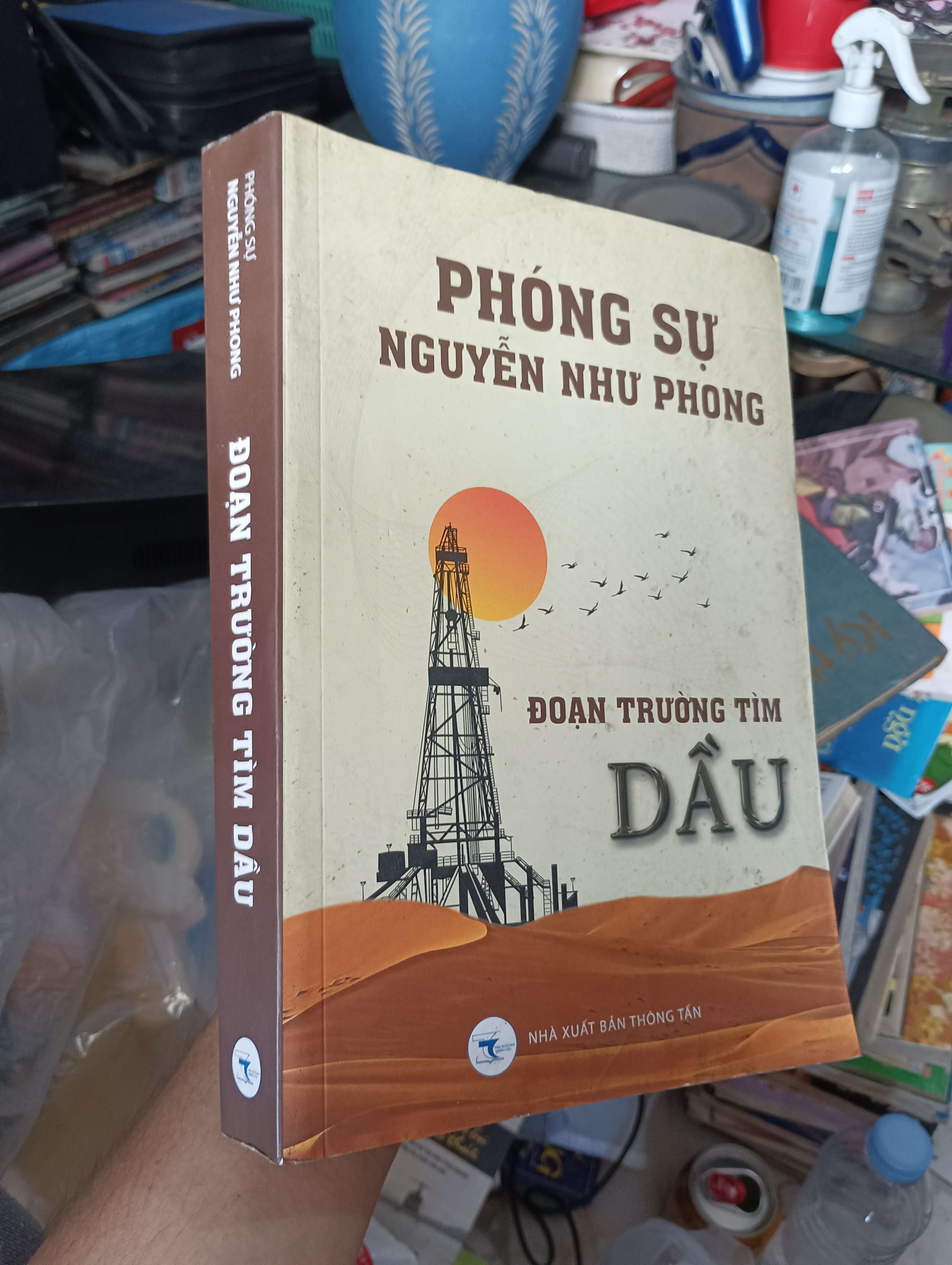 Đoạn Trường Tìm Dầu - Nguyễn Như Phong 2015 (Sách văn học) KSX