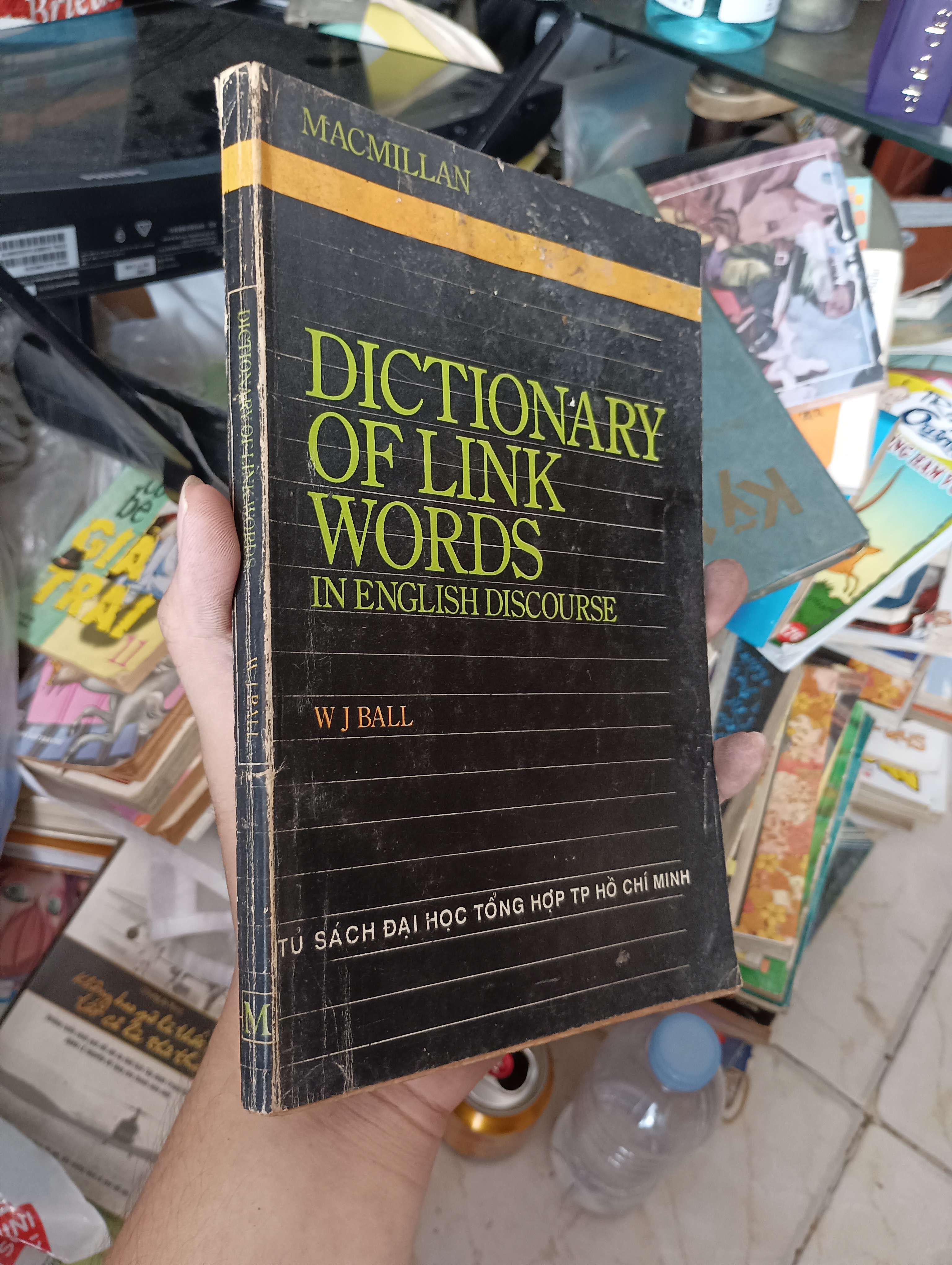 Dictionary of Link Words in English Discourse - W J Ball 1989 (Từ điển) KSX