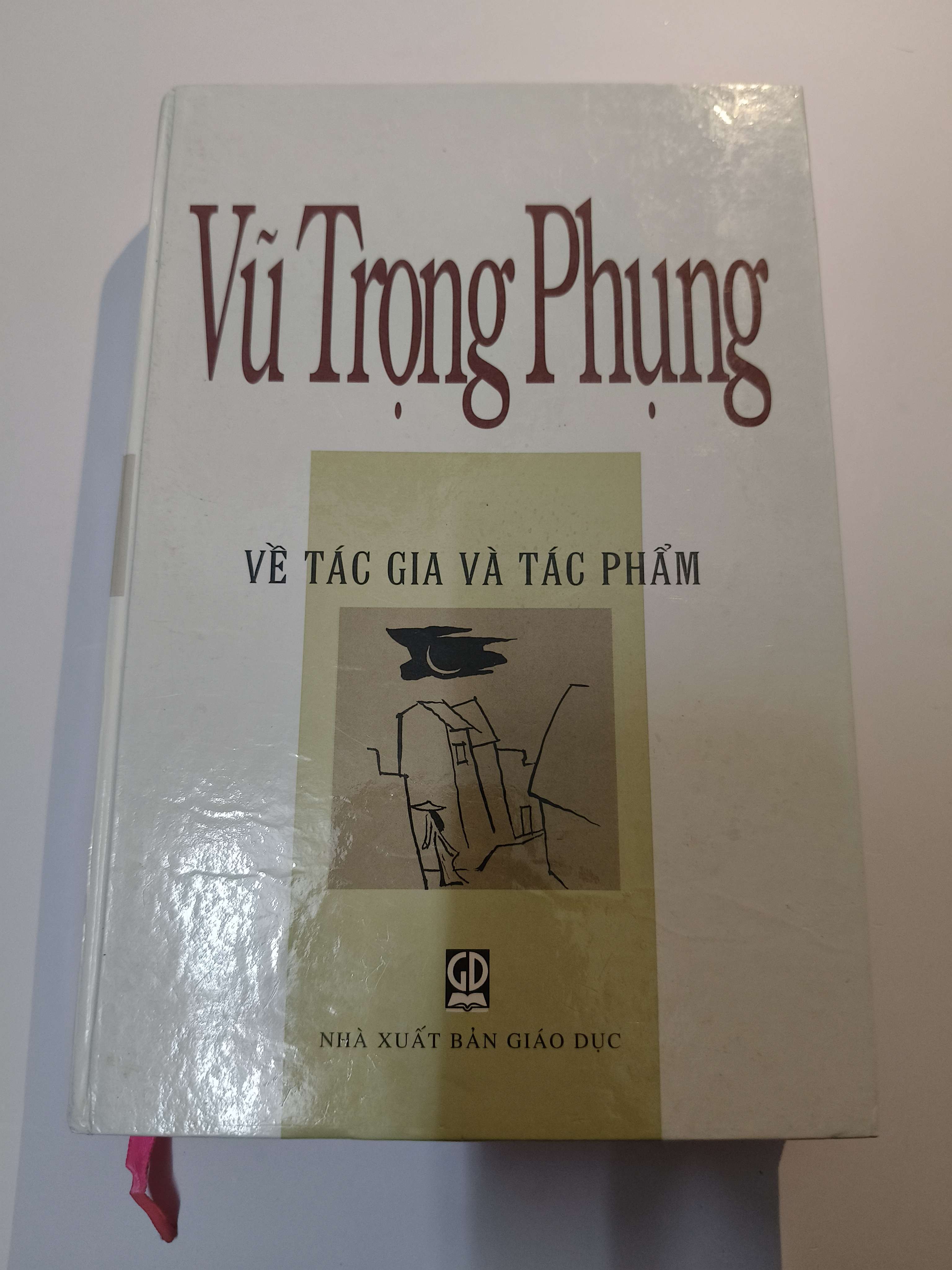 Vũ Trọng Phụng về tác gia và tác phẩm - Xb 2000 - 680 trang - Bìa cứng (Sách văn học) ANTQ