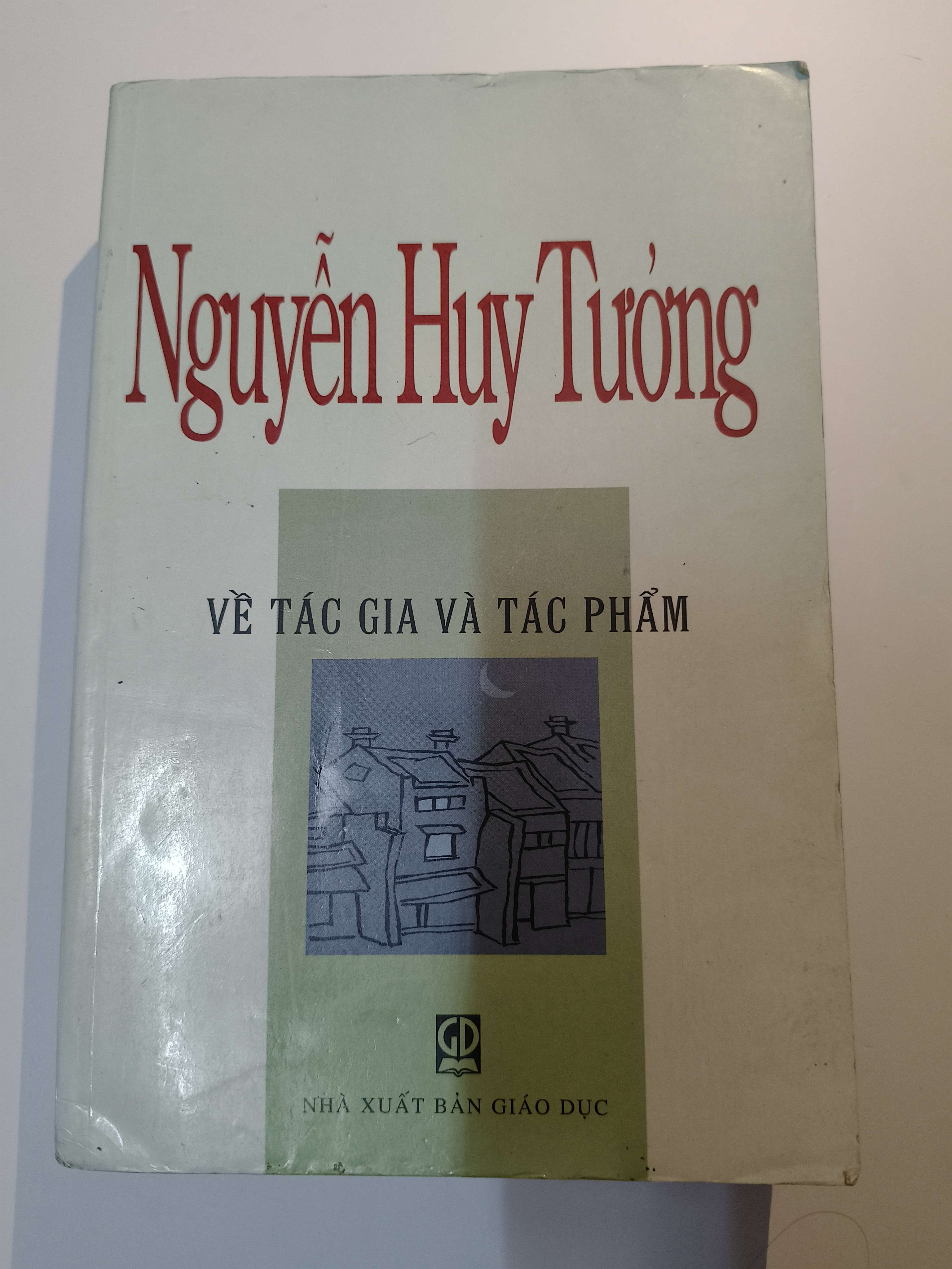 Nguyễn Huy Tưởng về tác gia và tác phẩm - Xb 2003 - 703 trang (Sách văn học) ANTQ