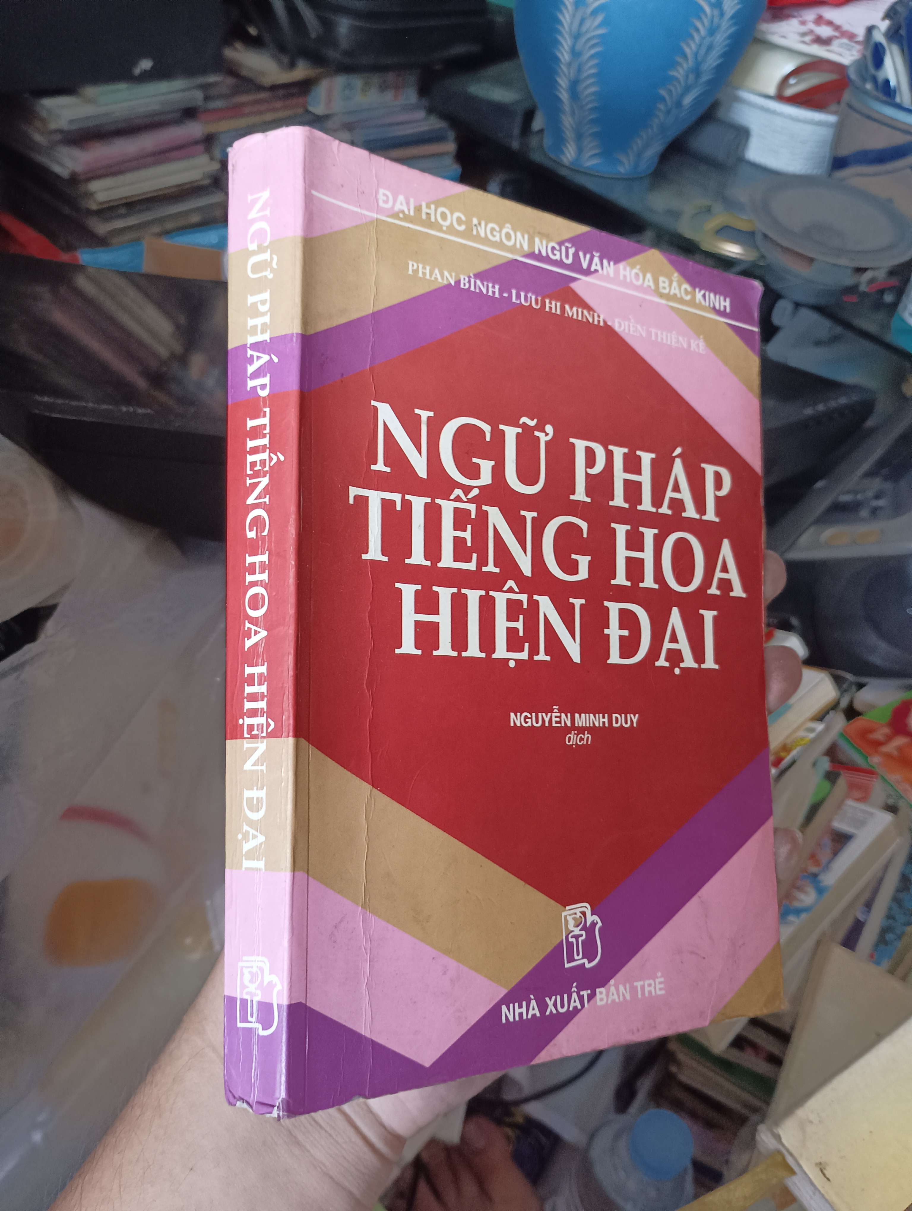 NGỮ PHÁP TIẾNG HOA HIỆN ĐẠI - PHAN BÌNH, LƯU HI MINH, ĐIỆN THIỆN KẾ 1999 (Sách học ngoại ngữ) KSX