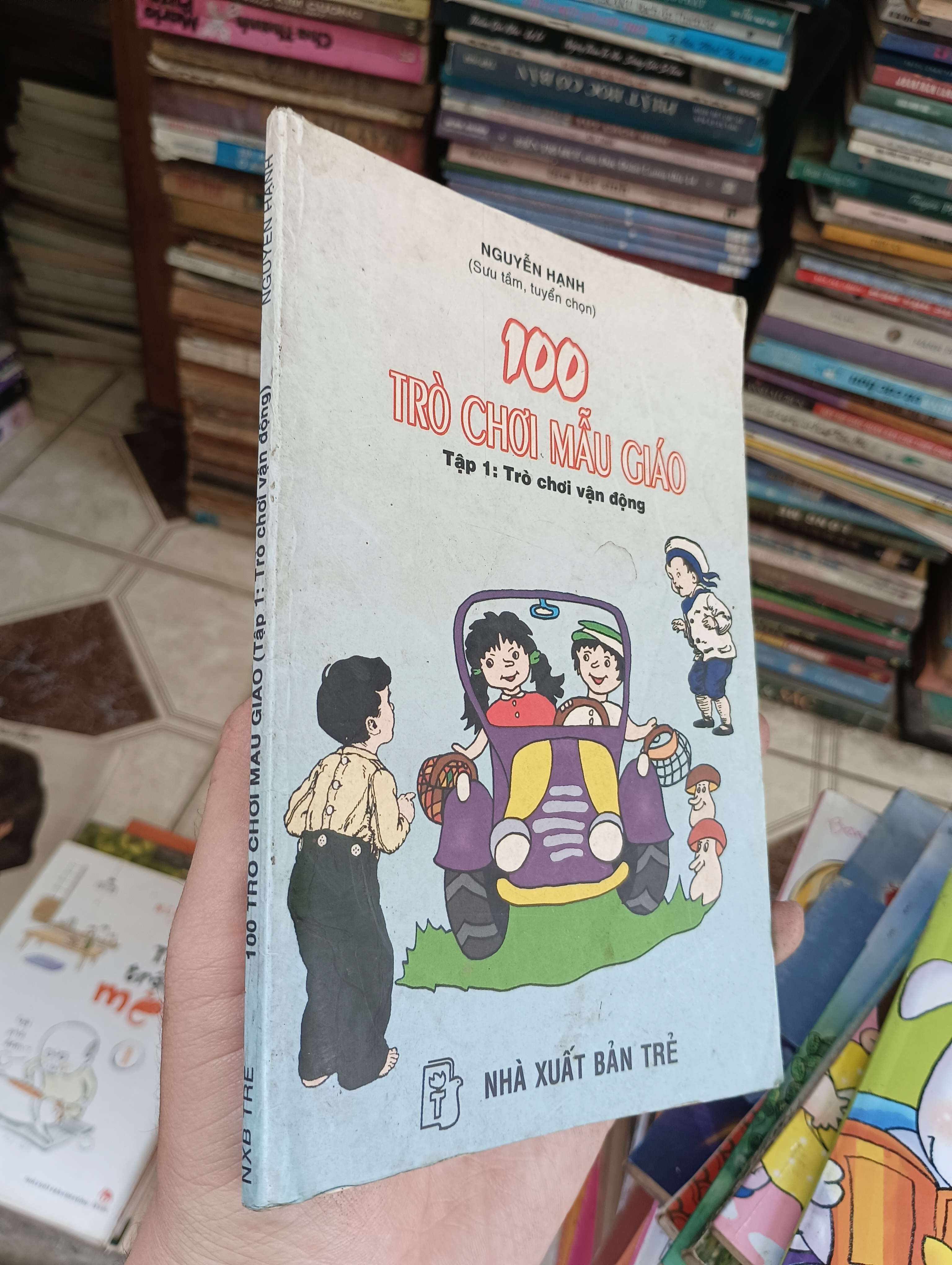 100 Trò Chơi Mẫu Giáo Tập 1: Trò chơi vận động - Nguyễn Hạnh 2003 (Sách thiếu nhi) BGB