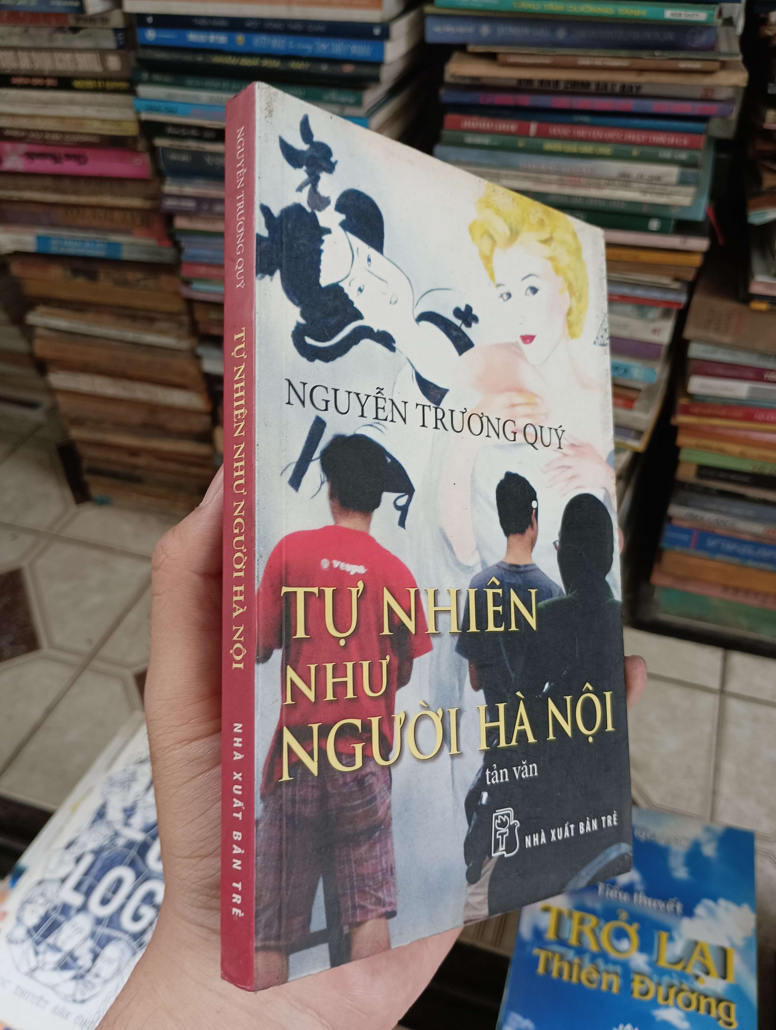 Tự Nhiên Như Người Hà Nội - Nguyễn Trương Quý 2012 (Sách văn học) BGB