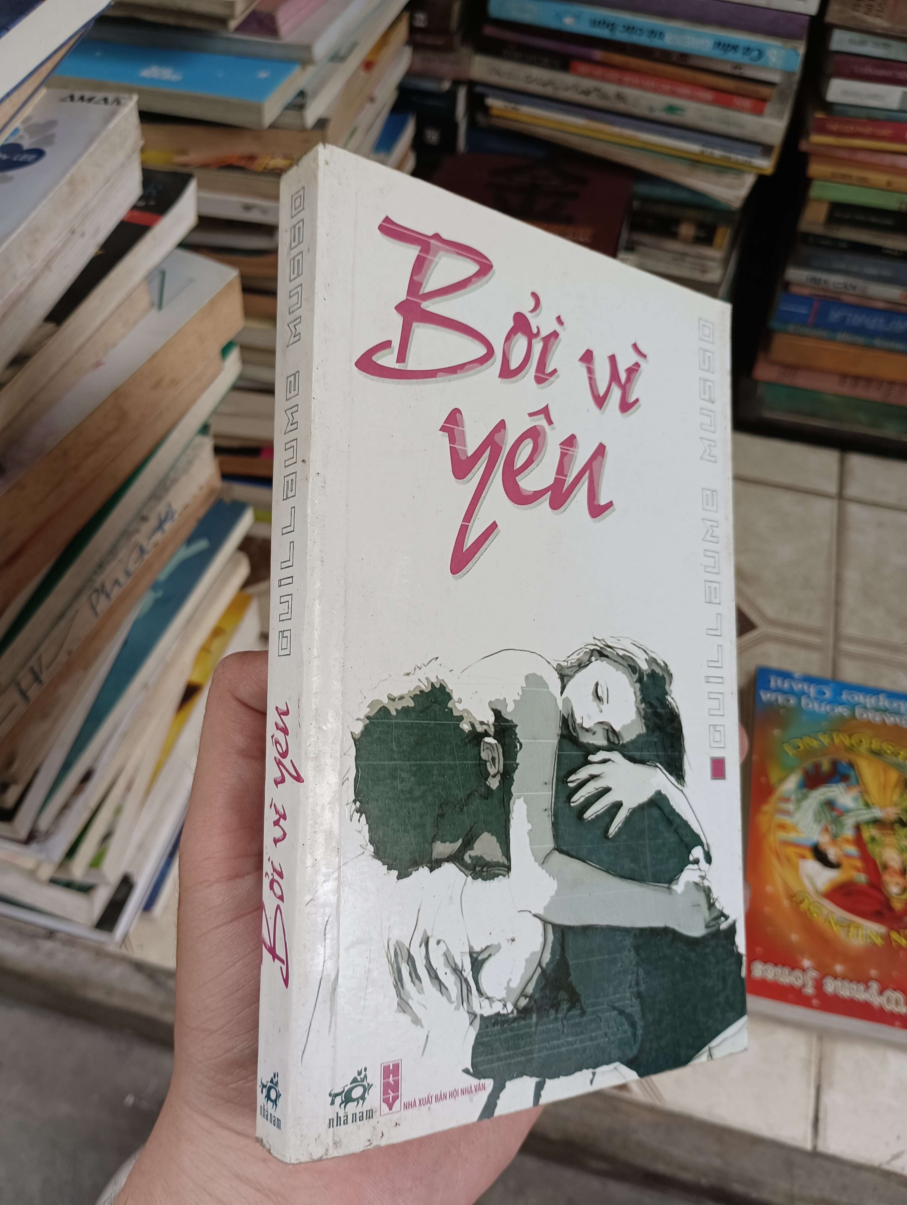 Bởi vì yêu - Guillaume Musso 2010 (Tiểu Thuyết) BGB