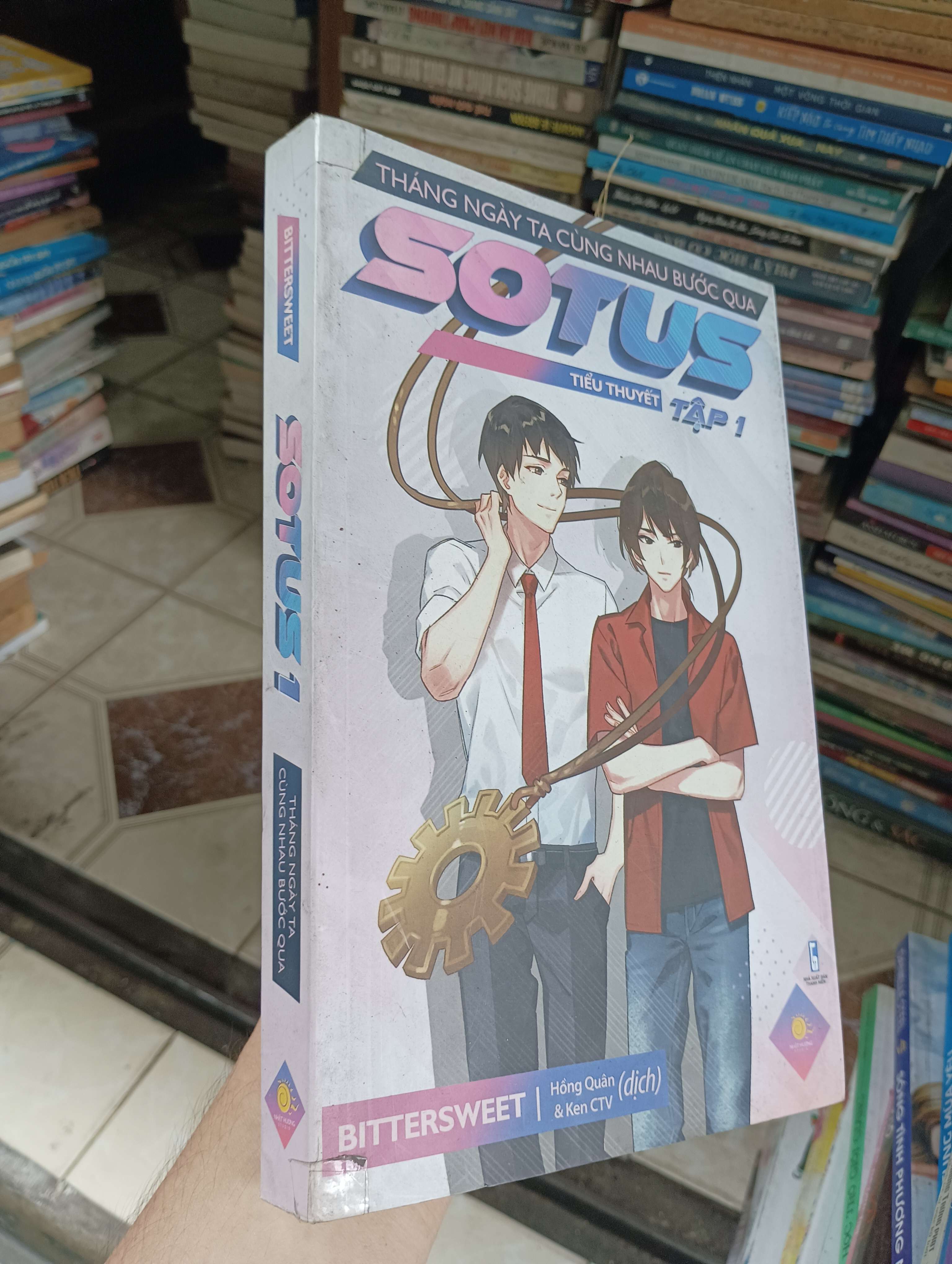 SOTUS - Tháng ngày ta cùng nhau bước qua (Tập 1) (Bittersweet) 2018 (Tiểu Thuyết) BGB