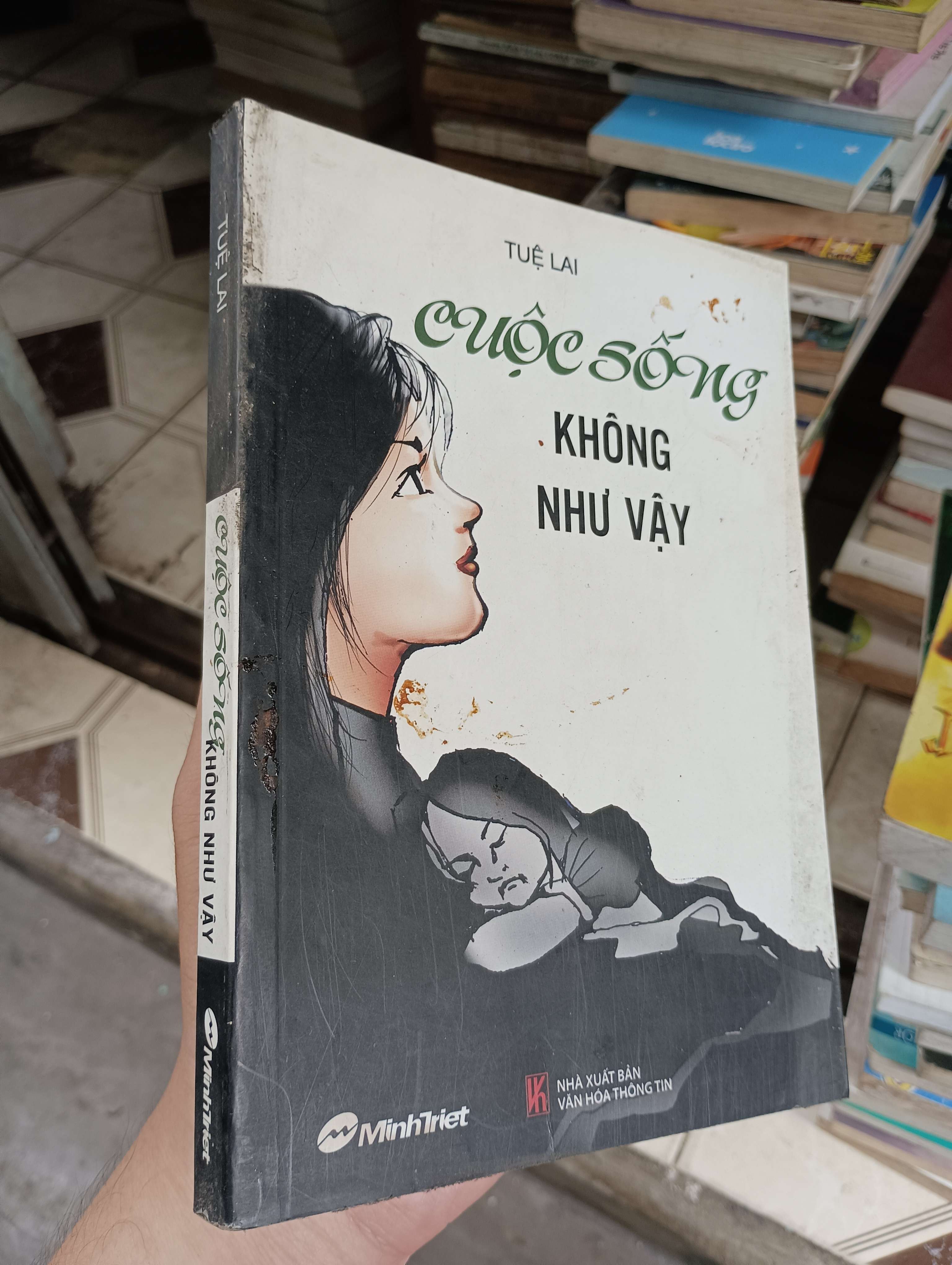 Cuộc Sống Không Như Vậy - Tuệ Lai 2011 (Tiểu Thuyết) BGB
