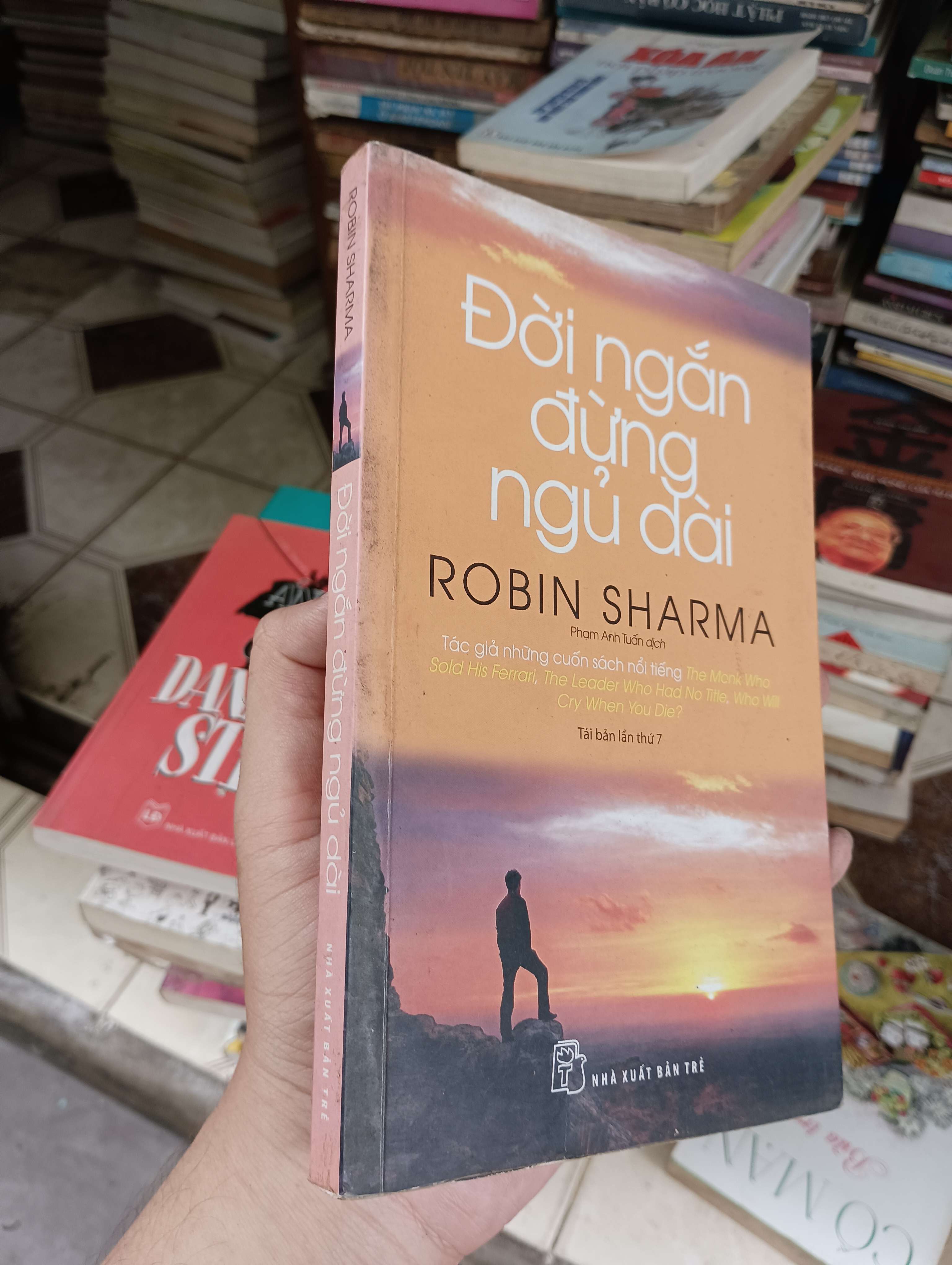 Đời ngắn đừng ngủ dài - Robin Sharma 2016 (Kỹ năng sống) BGB